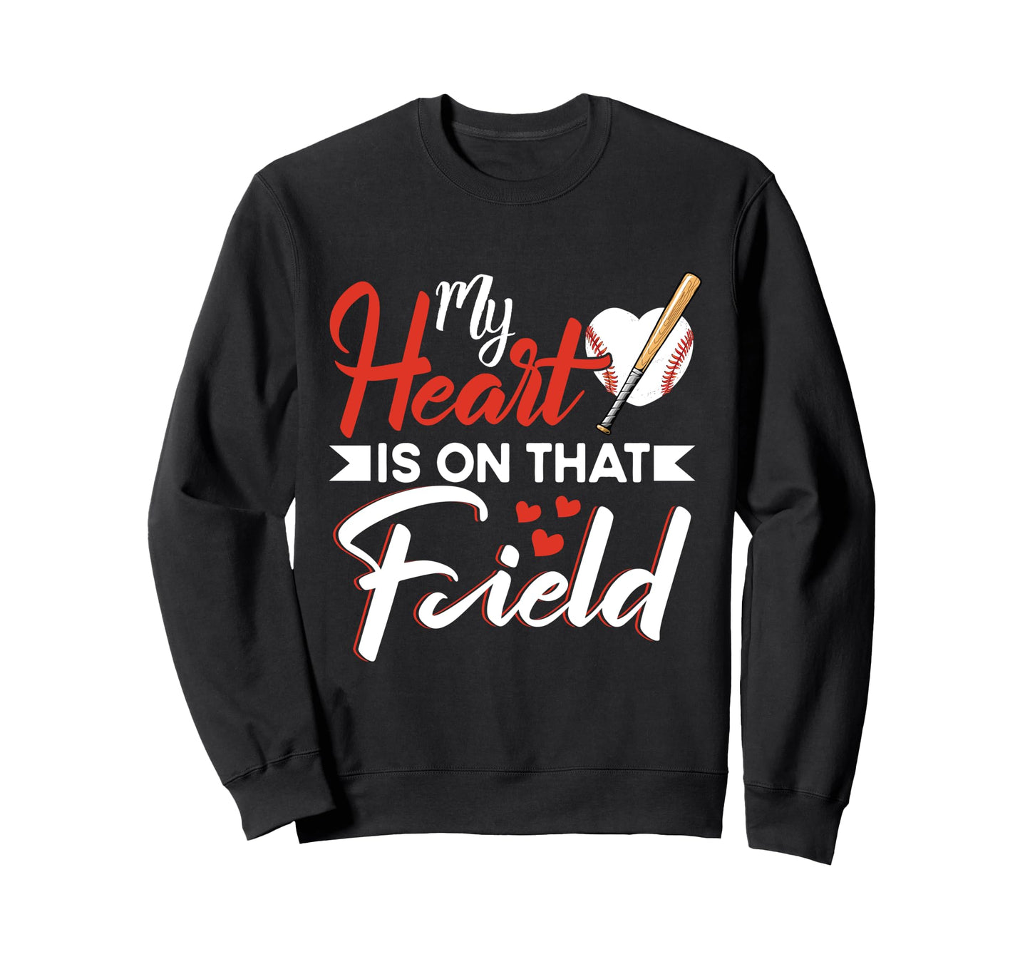 My Heart Is That Field Baseball Sweatshirt - Aesthetic Graphic Men Women - T-Shirt, Sweatshirt, Hoodie