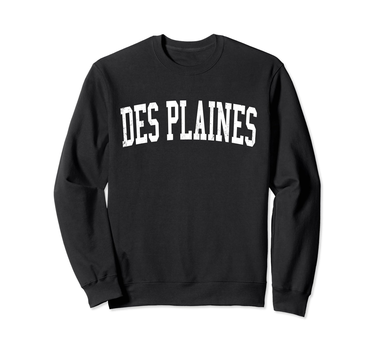 Des Plaines Il Distressed White Sweatshirt - Trendy Graphic Men Women - T-Shirt, Sweatshirt, Hoodie