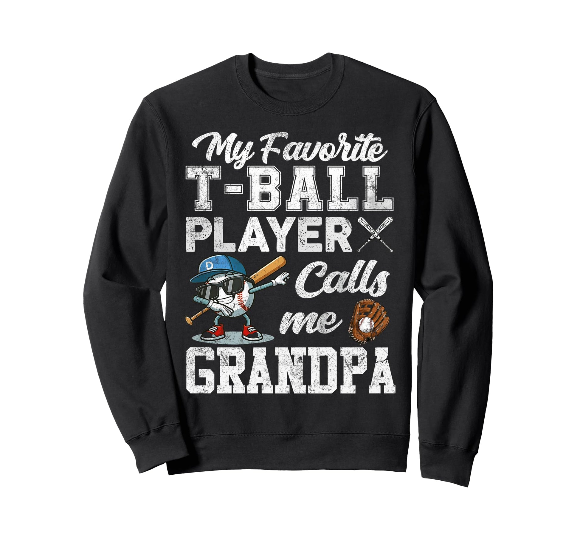 My Favorite T Ball Player Calls Sweatshirt - Custom Art Print for Adults - T-Shirt, Sweatshirt, Hoodie