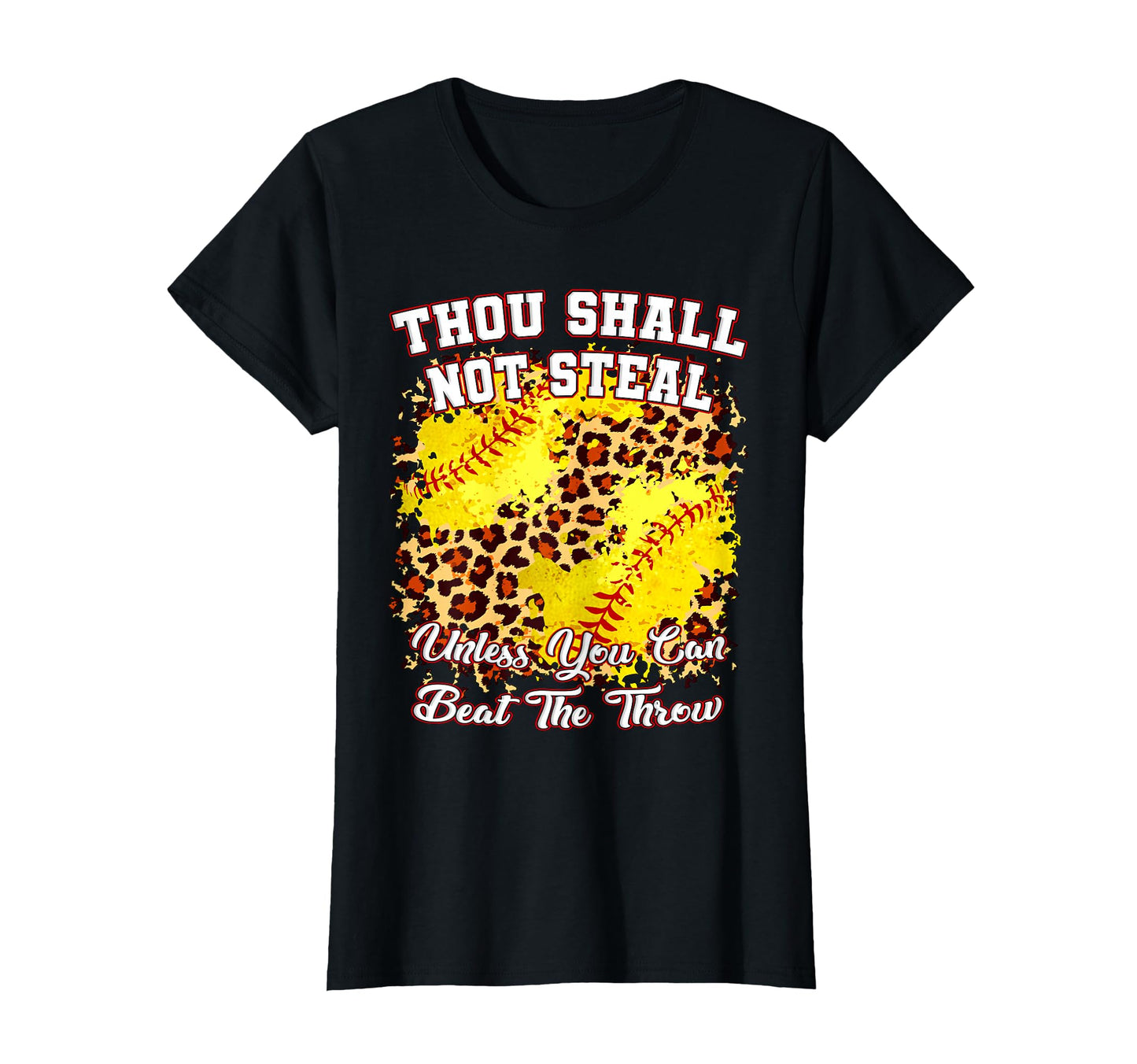 Thou Shall Not Steal Funny Softball T-Shirt - Minimalist Print Unisex - T-Shirt, Sweatshirt, Hoodie