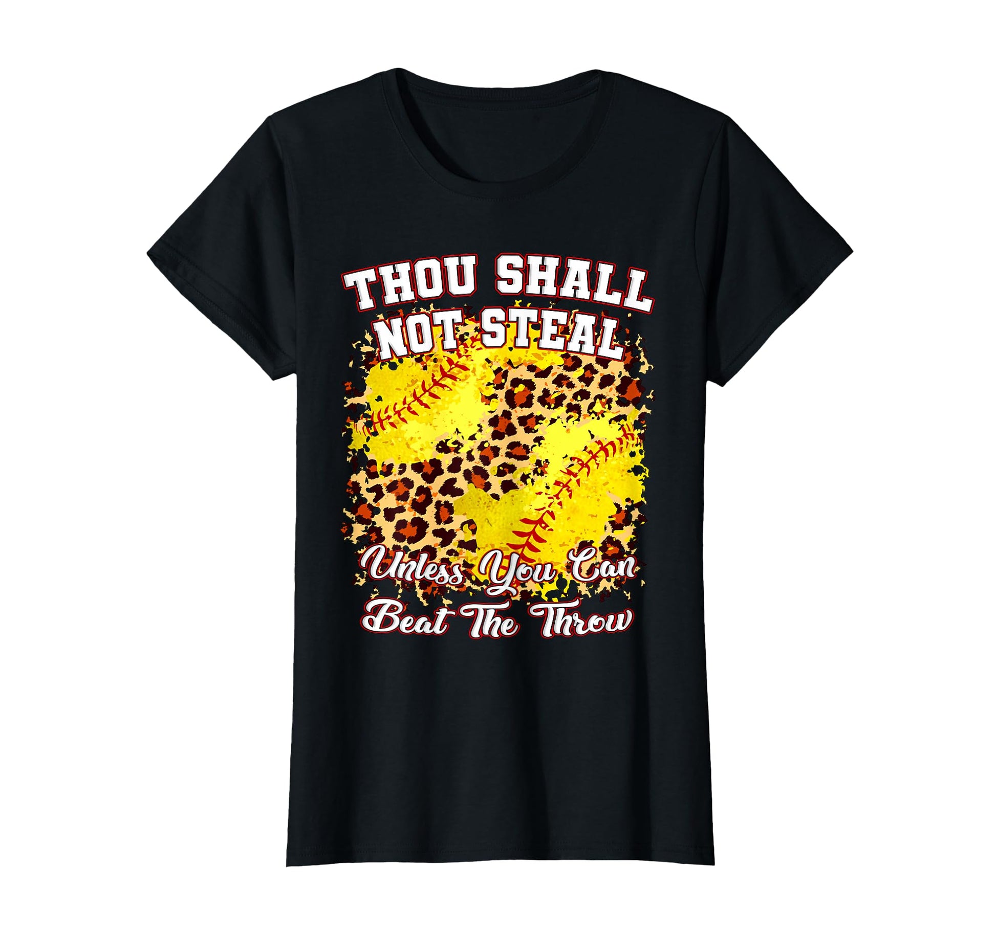 Thou Shall Not Steal Funny Softball T-Shirt - Minimalist Print Unisex - T-Shirt, Sweatshirt, Hoodie