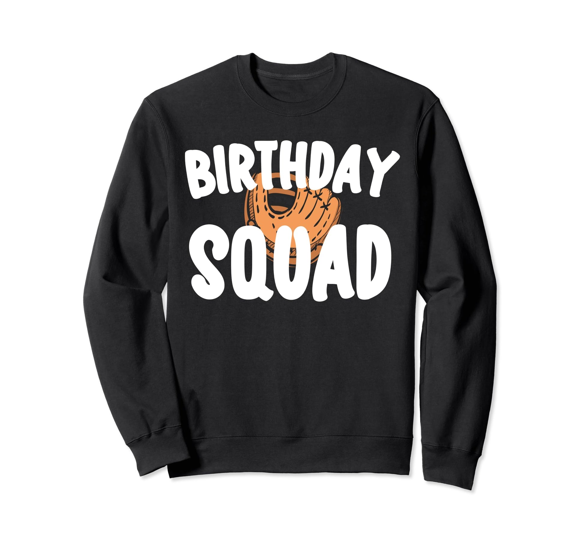 Birthday Squad Baseball Matching Sweatshirt - Aesthetic Graphic Men Women - T-Shirt, Sweatshirt, Hoodie