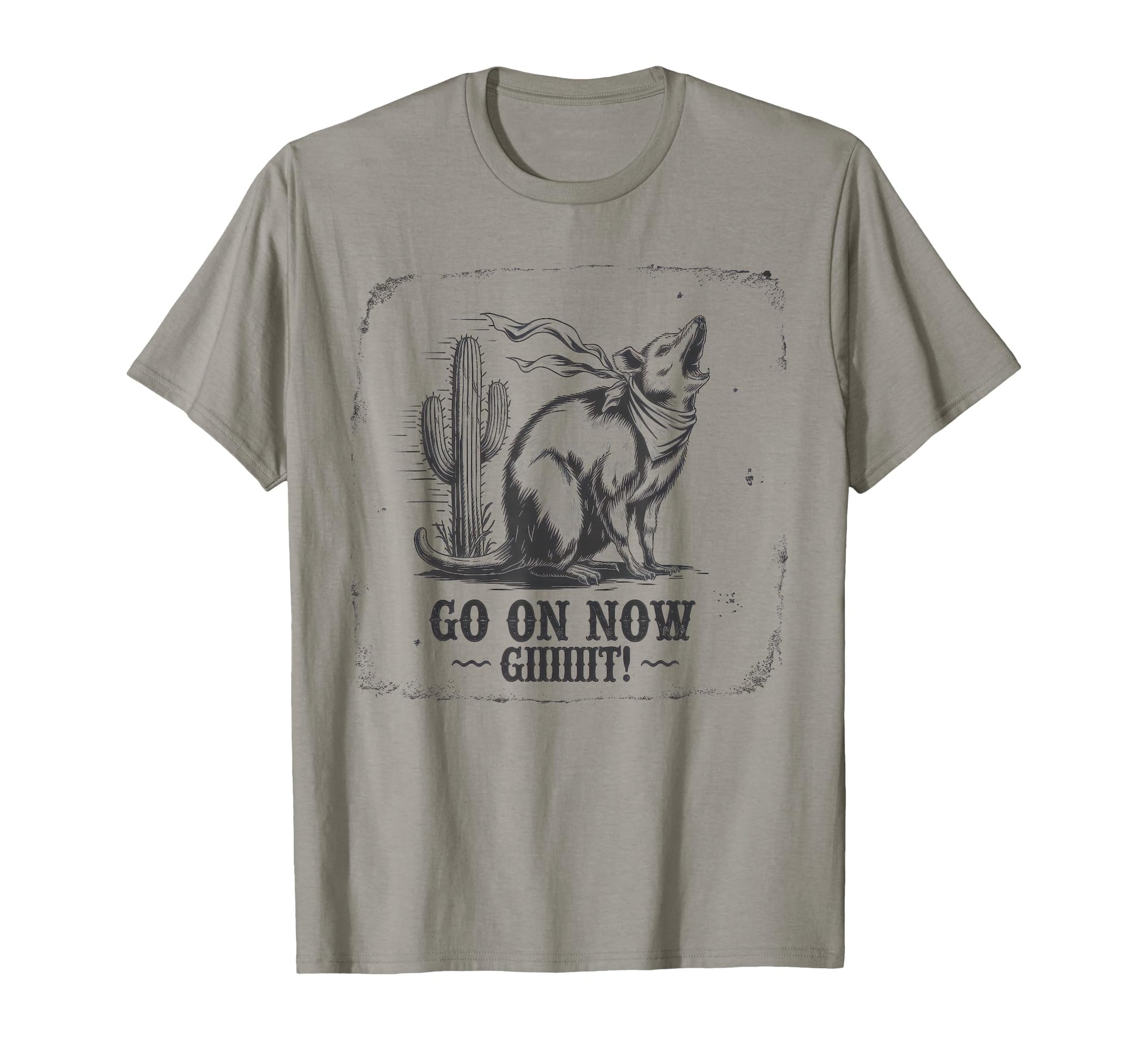 Go Now Git Cowboy Opossum Country T-Shirt - Casual Everyday Wear Unisex - T-Shirt, Sweatshirt, Hoodie