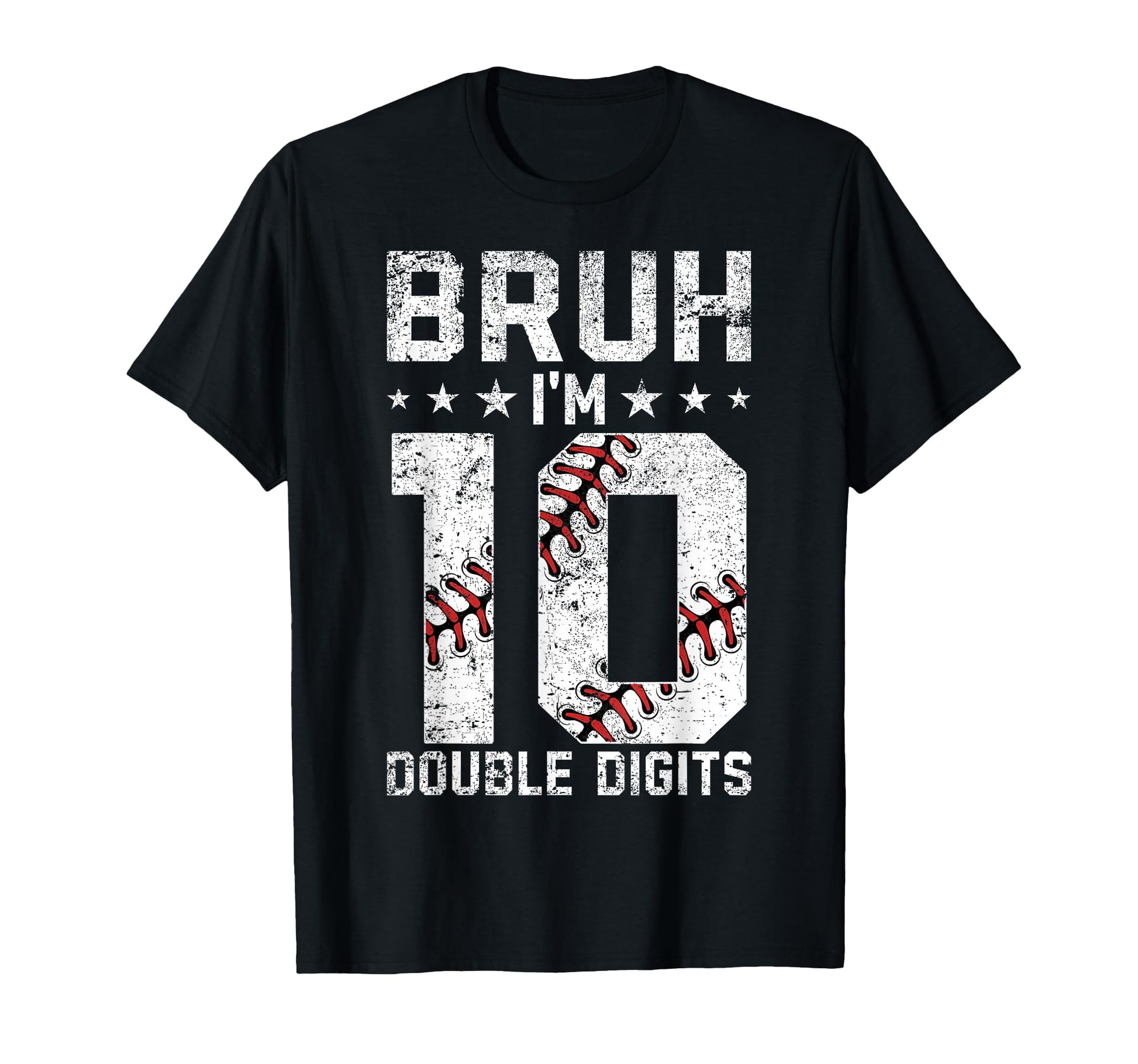 10Th Birthday Baseball Bruh Im Double T-Shirt - Trendy Graphic Men Women - T-Shirt, Sweatshirt, Hoodie