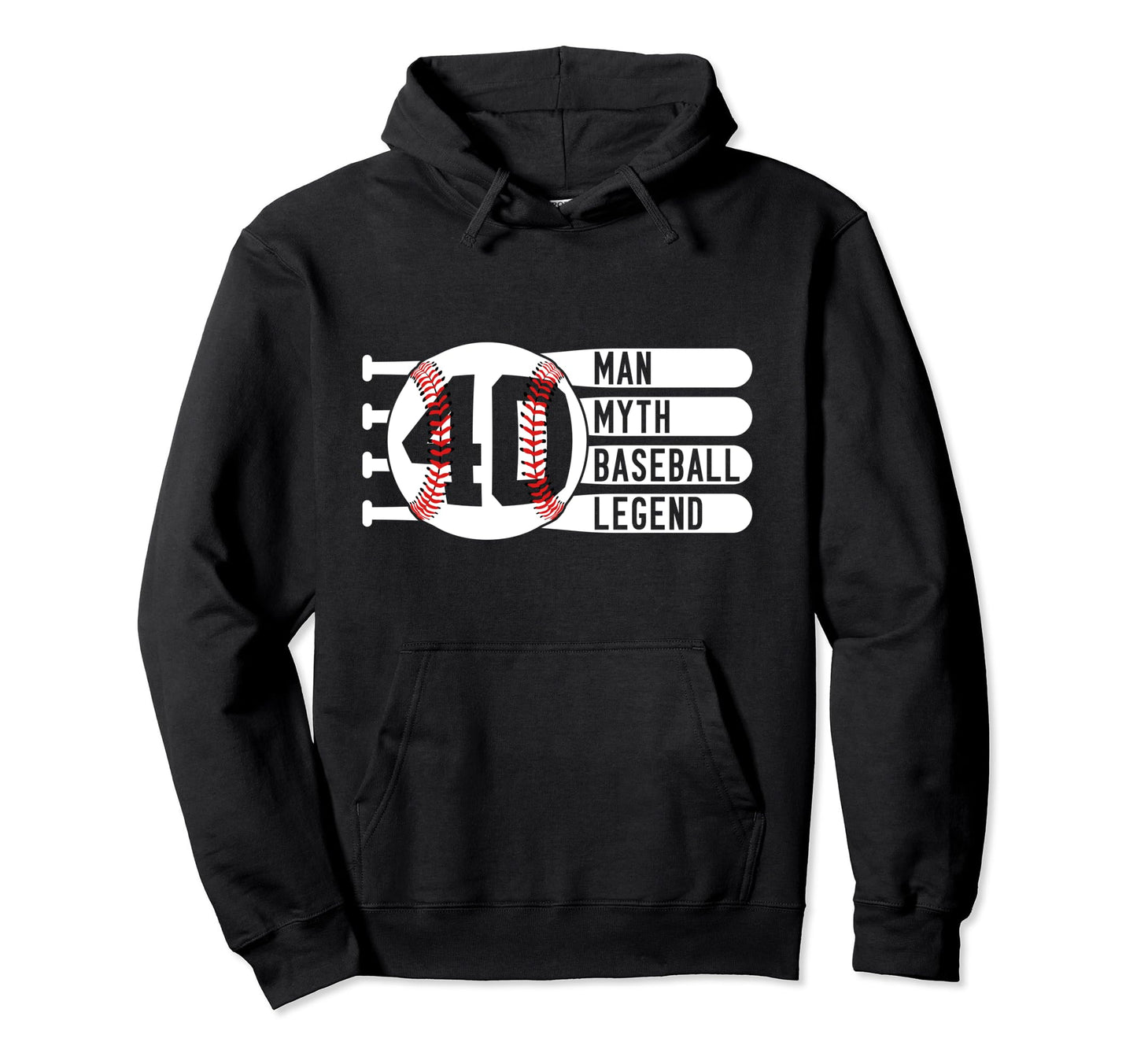 40 Myth Baseball Legend 40Th Birthday Hoodie - Streetwear Style for Adults - T-Shirt, Sweatshirt, Hoodie