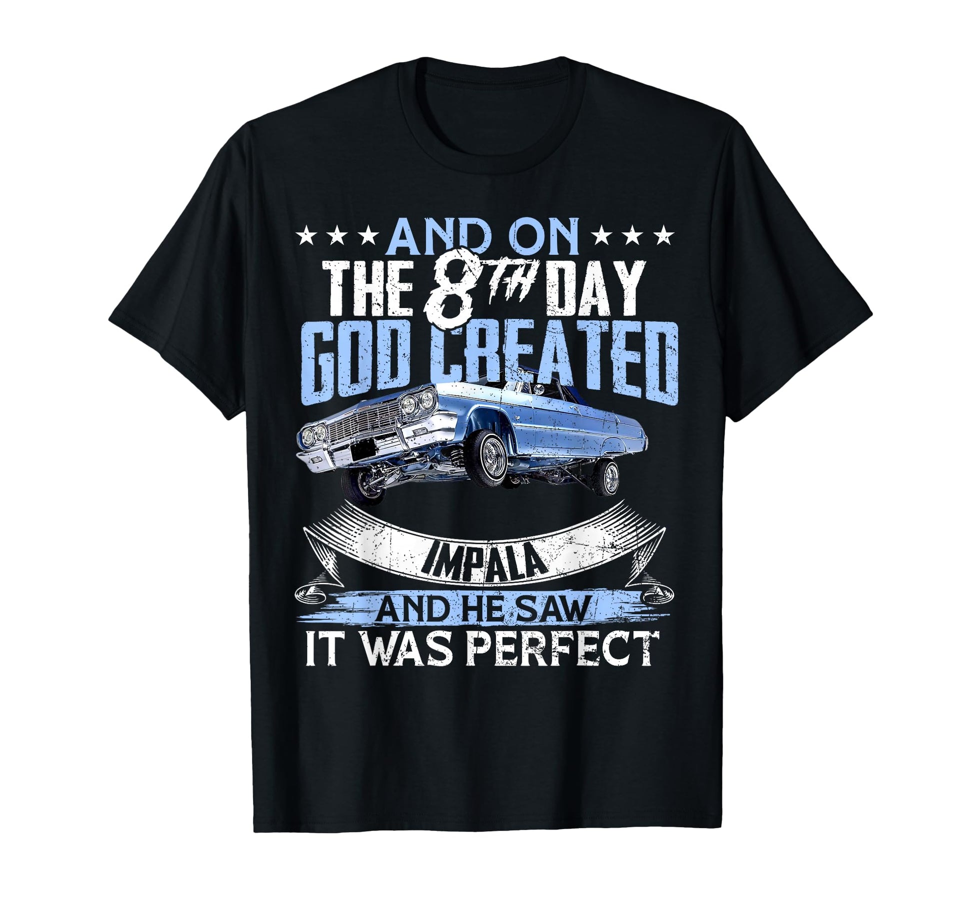 1964 64 Impala And 8Th Day God Cars T-Shirt - Custom Art Print Unisex - T-Shirt, Sweatshirt, Hoodie