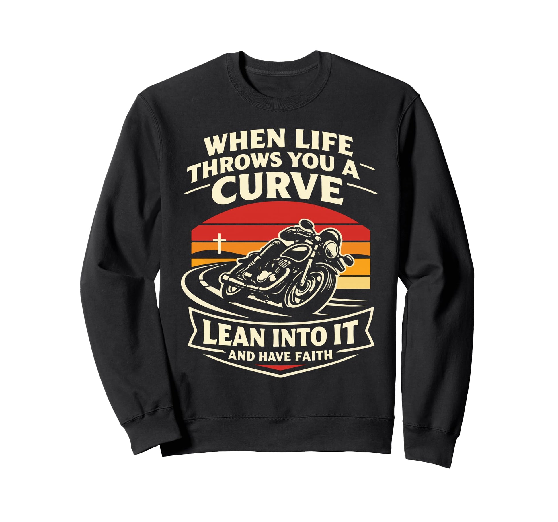 Christian Motorcycle Biker When Sweatshirt - Novelty Apparel for Adults - T-Shirt, Sweatshirt, Hoodie