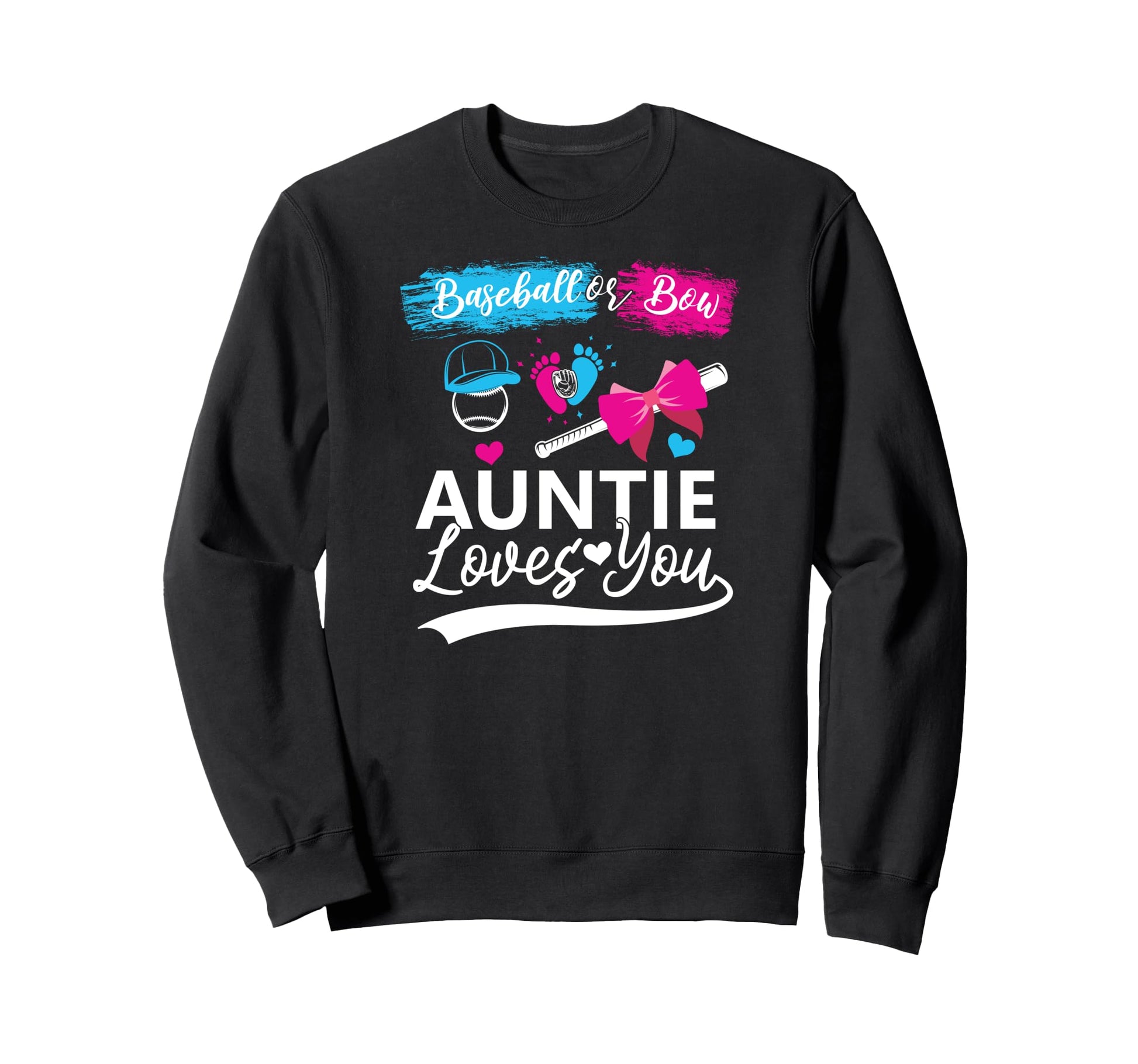 Baseball Or Bow Auntie Loves You Sweatshirt - Aesthetic Graphic Unisex - T-Shirt, Sweatshirt, Hoodie