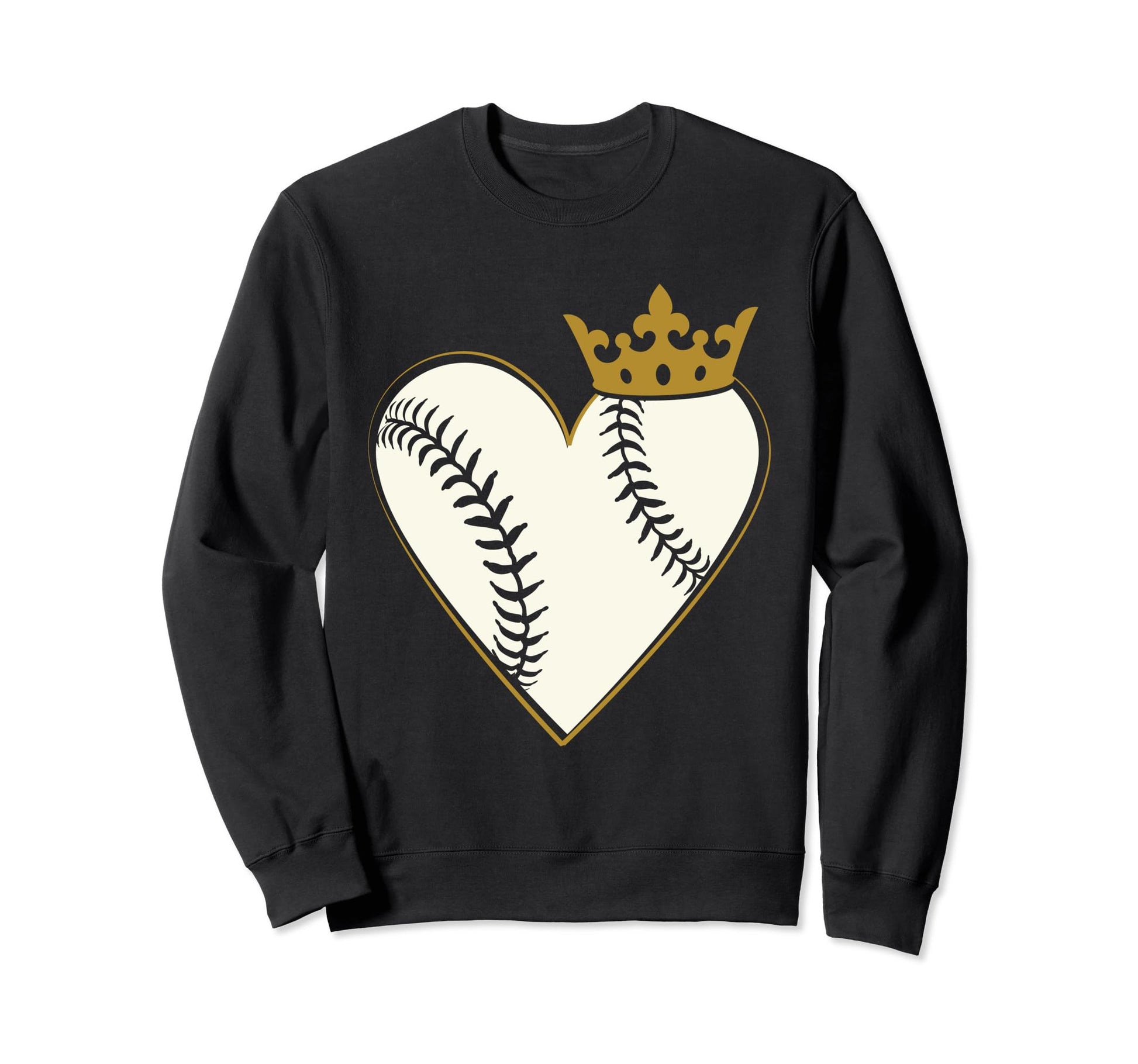 Baseball Player Heart Love Crown Sweatshirt - Fun Novelty Design Men Women - T-Shirt, Sweatshirt, Hoodie