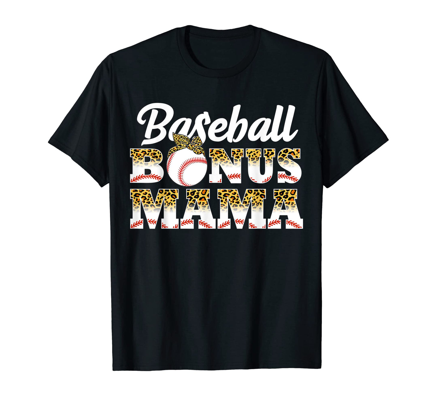Baseball Bonus Mama Game Day Leopard T-Shirt - Casual Everyday Wear Unisex - T-Shirt, Sweatshirt, Hoodie
