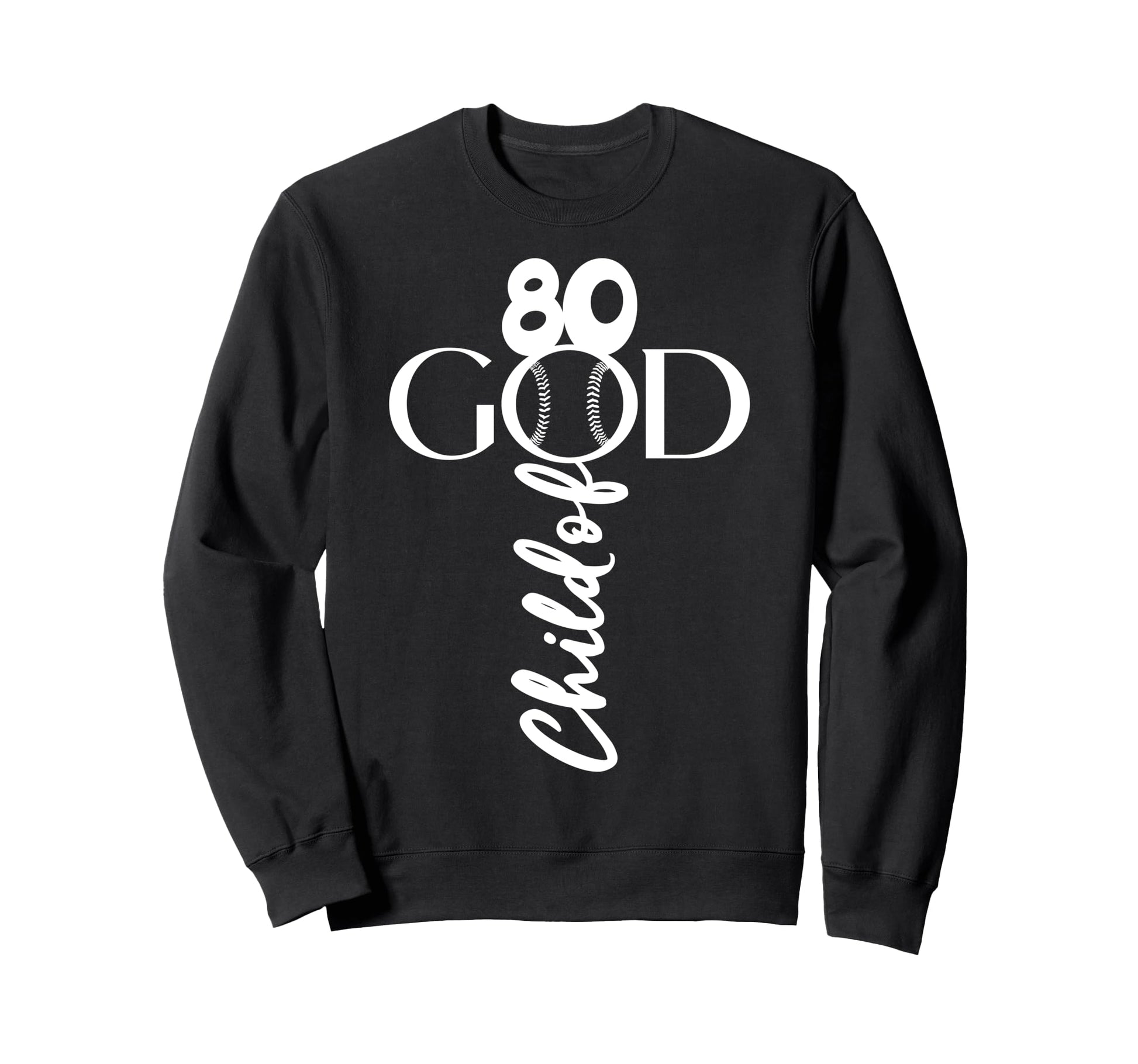 Baseball Jesus 80 Years Child God Sweatshirt - Unique Graphic Men Women - T-Shirt, Sweatshirt, Hoodie