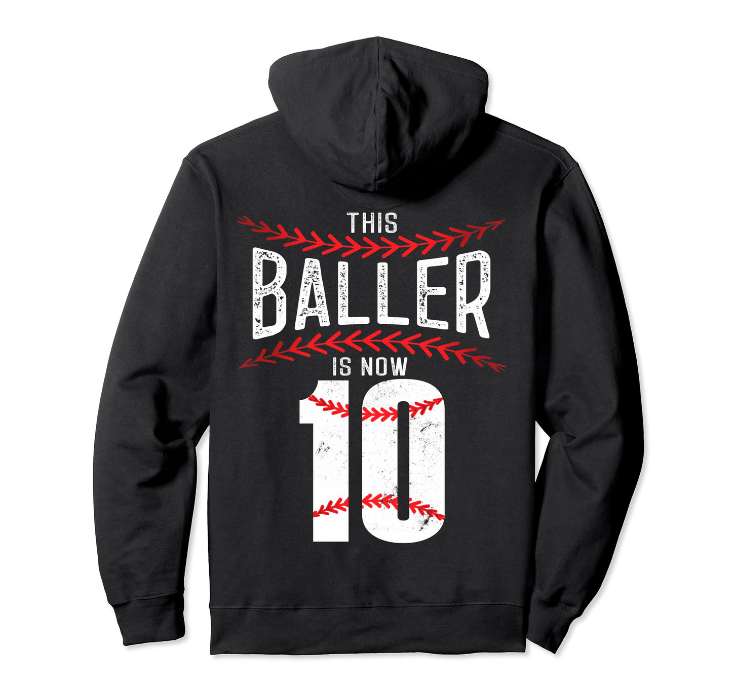 This Baller Is Now 10 Baseball Birthday Hoodie - Graphic Print Unisex - T-Shirt, Sweatshirt, Hoodie