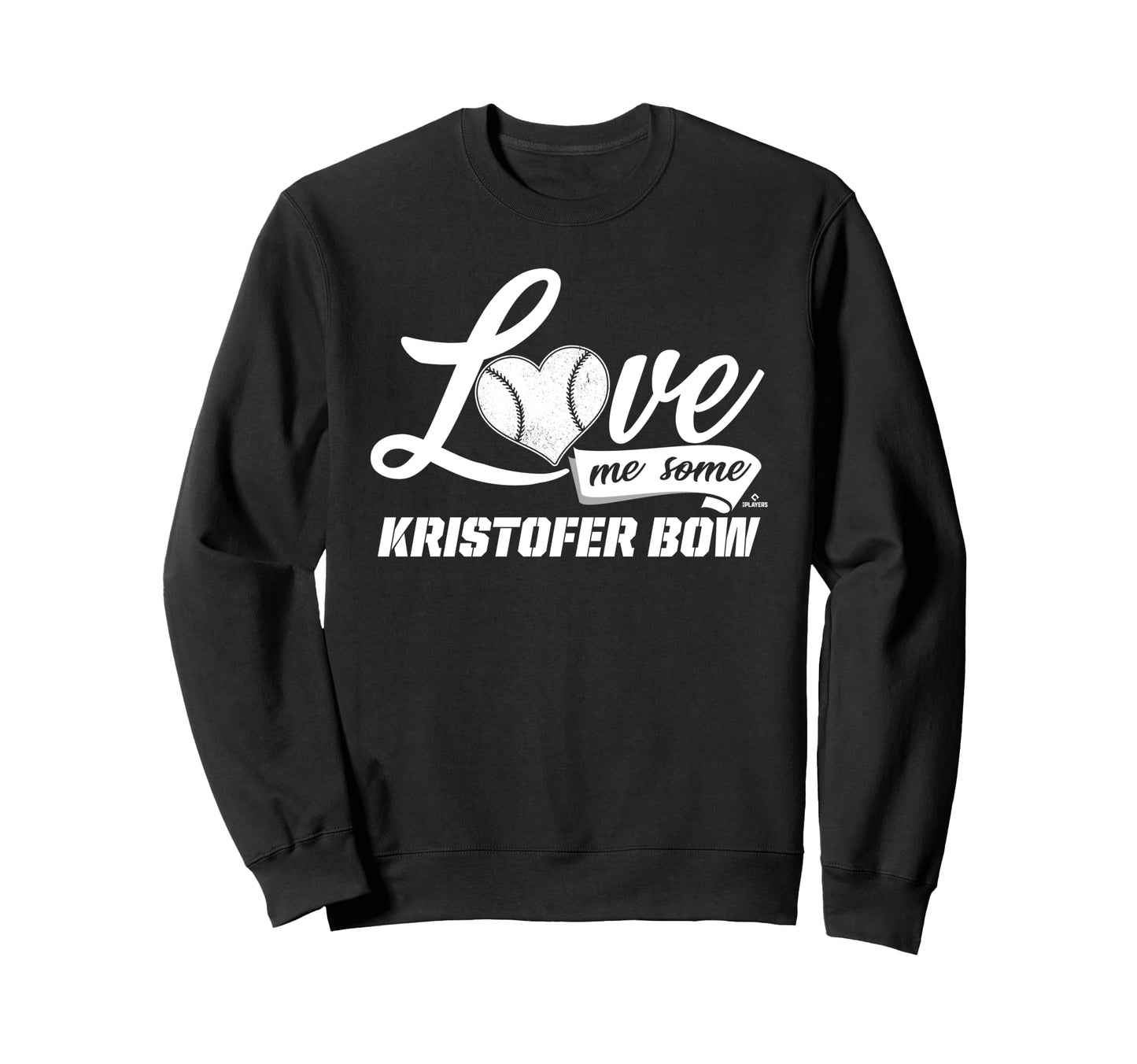 Love Me Some Kristofer Bow Prospect Sweatshirt - Graphic Print for Adults - T-Shirt, Sweatshirt, Hoodie