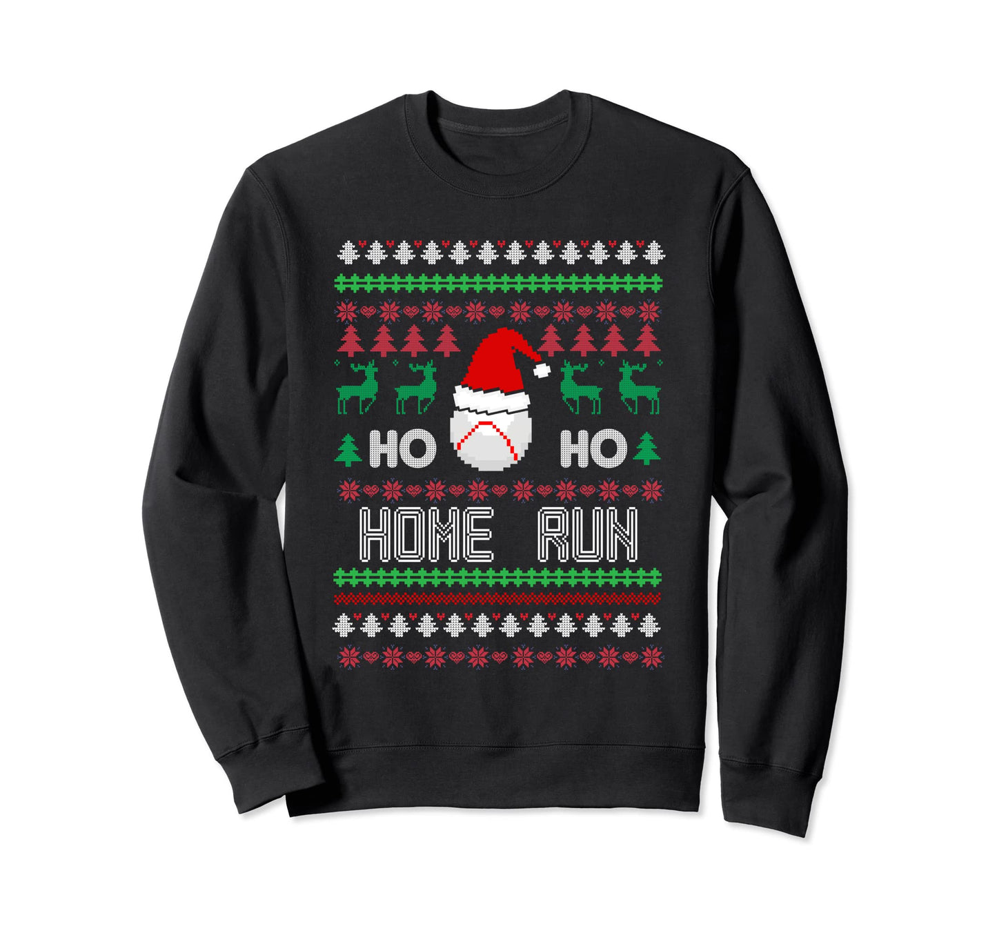Ho Ho Home Run Sweaters Ugly Sweatshirt - Trendy Graphic Men Women - T-Shirt, Sweatshirt, Hoodie