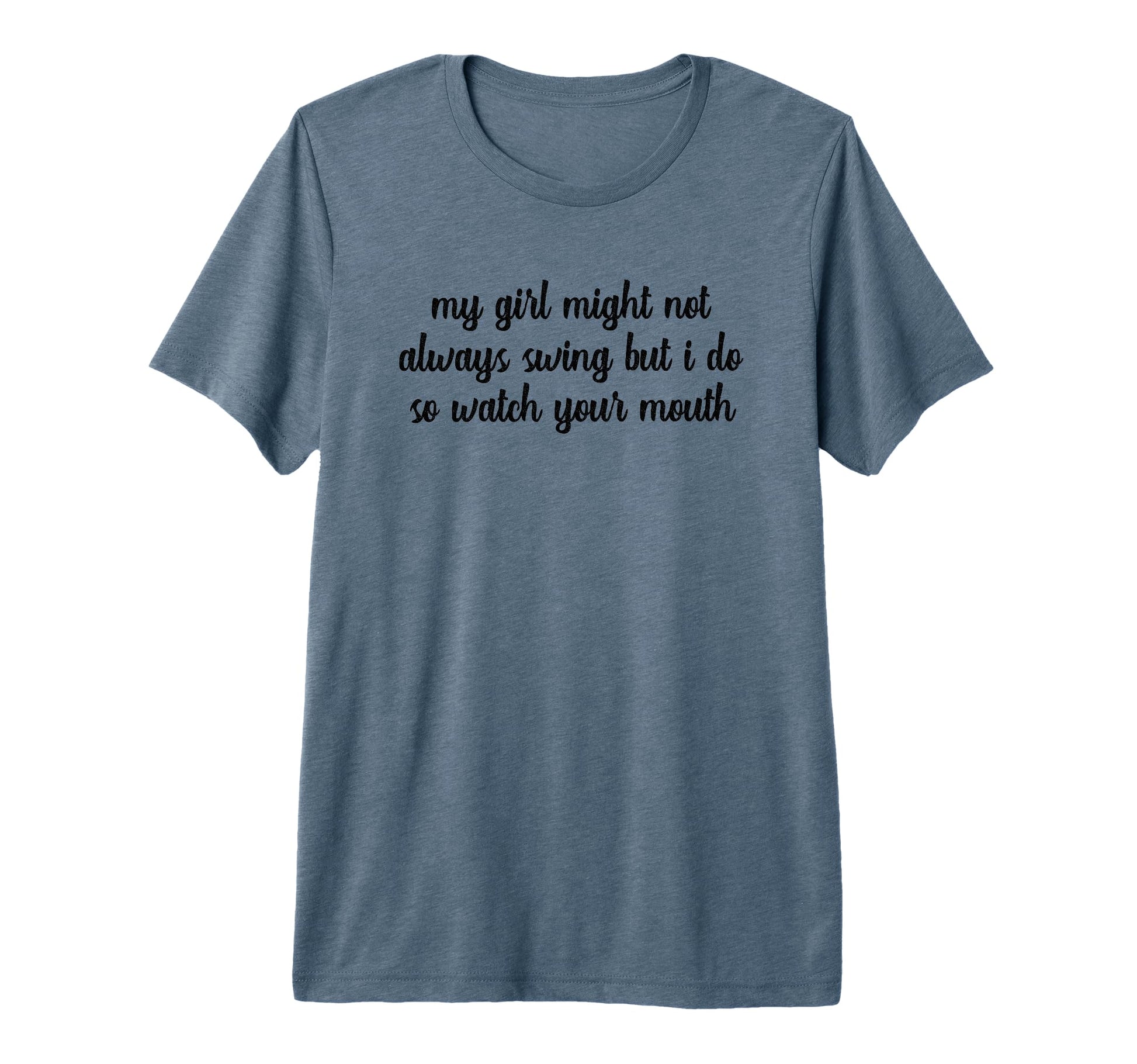 My Might Not Always Swing But I Do So T-Shirt - Trendy Graphic Men Women - T-Shirt, Sweatshirt, Hoodie