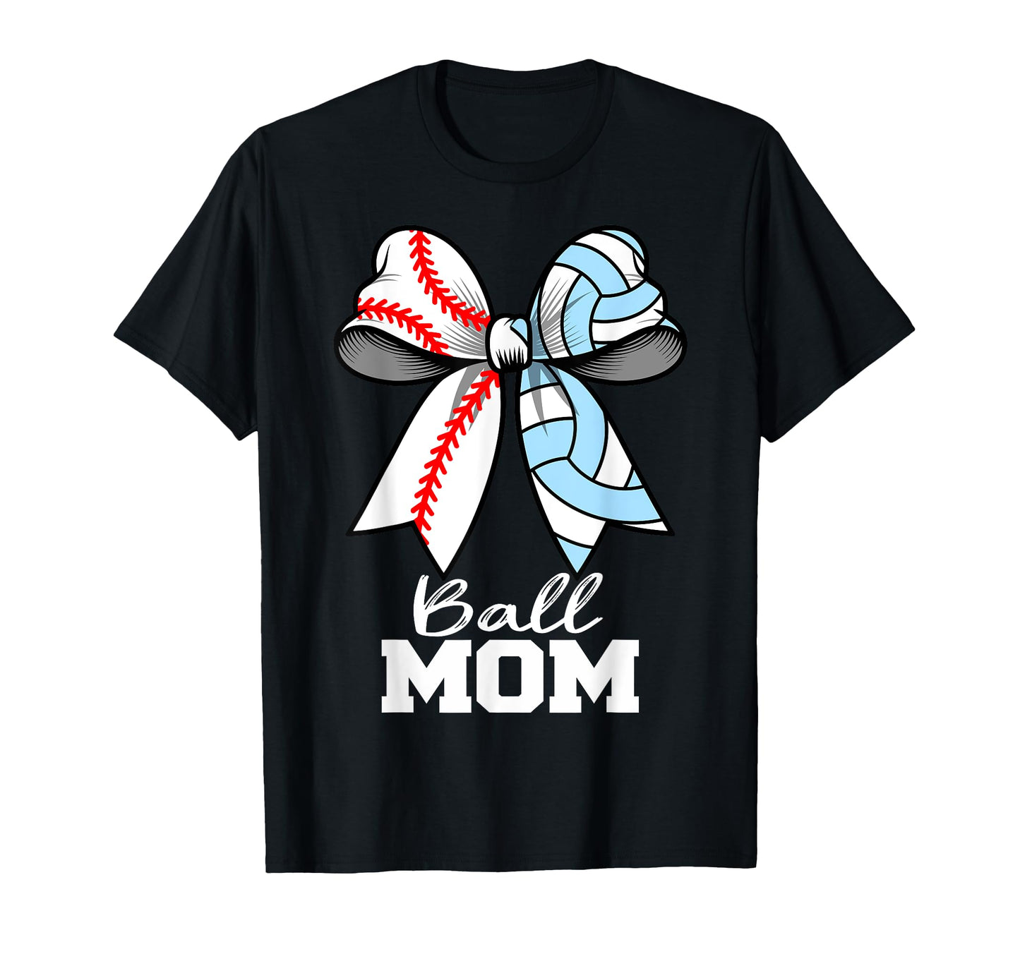 Ball Mom Baseball Volleyball Mom T-Shirt - Fun Novelty Design Unisex - T-Shirt, Sweatshirt, Hoodie