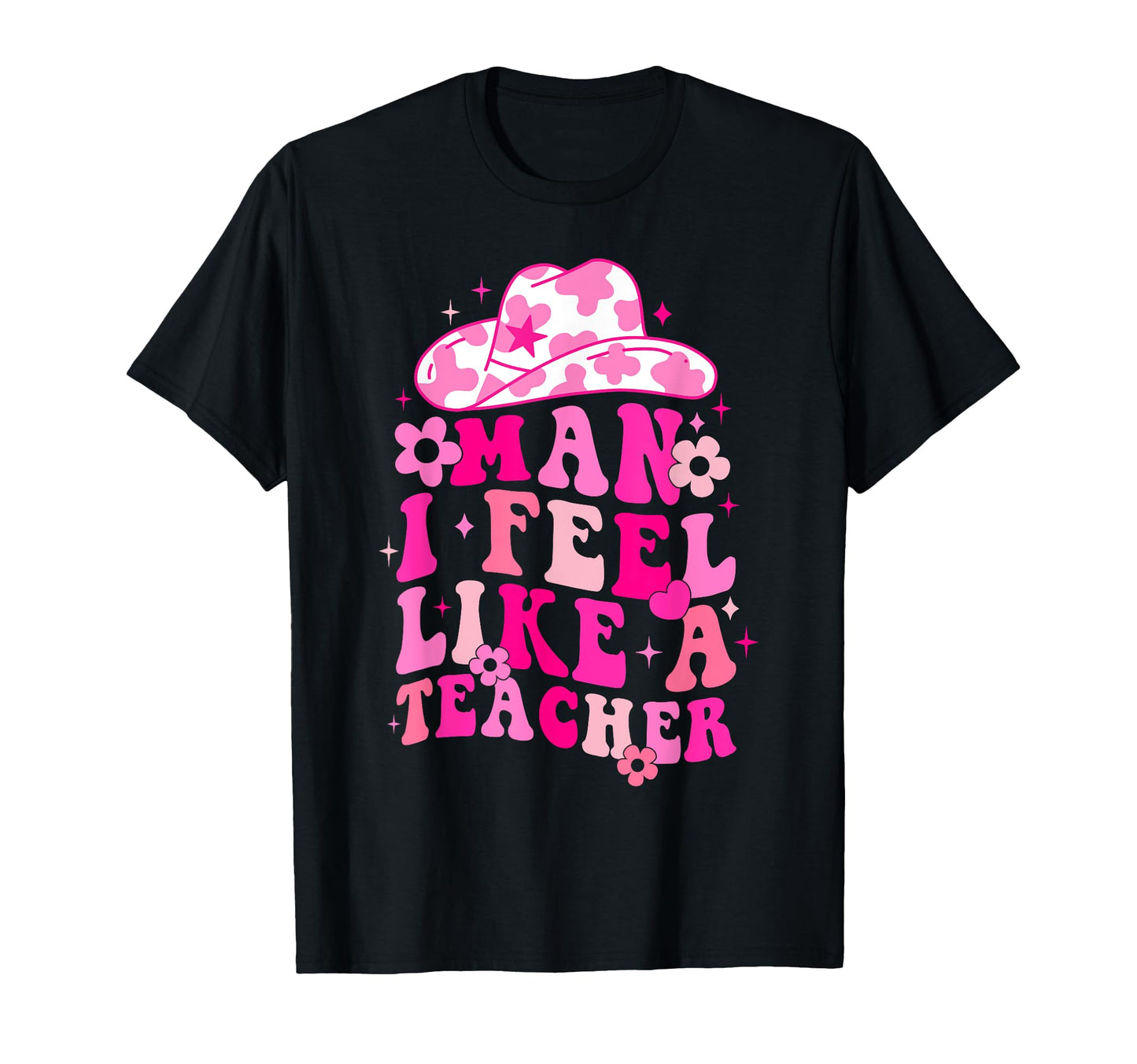 I Feel Like Teacher Western Cowgirl T-Shirt - Unique Graphic Men Women - T-Shirt, Sweatshirt, Hoodie