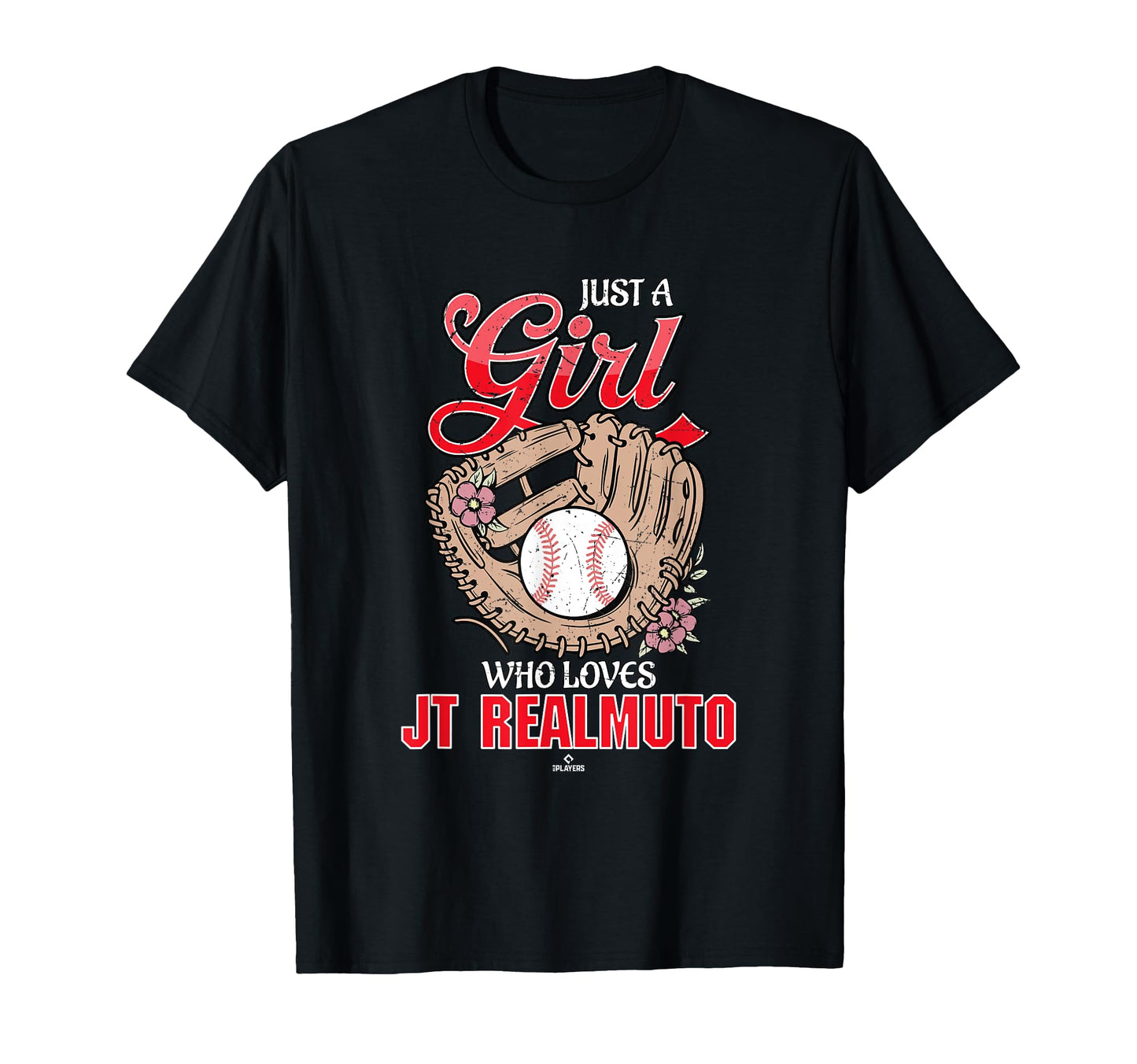 Just Who Loves Jt Realmuto T-Shirt - Fun Novelty Design for Adults - T-Shirt, Sweatshirt, Hoodie