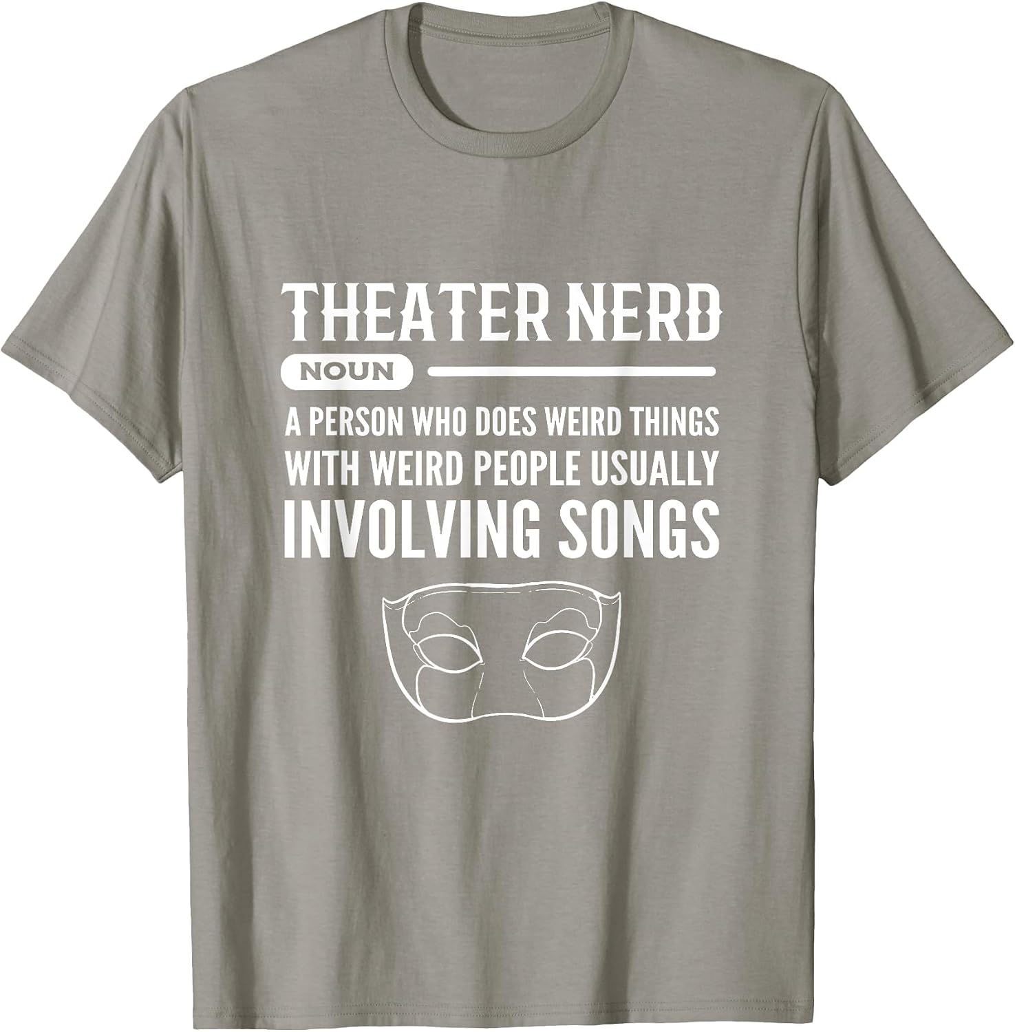 Funny Musical Theater Gifts For Majors - Adult & Kids T-Shirts, Sweatshirts & Hoodies apparel design preview 1