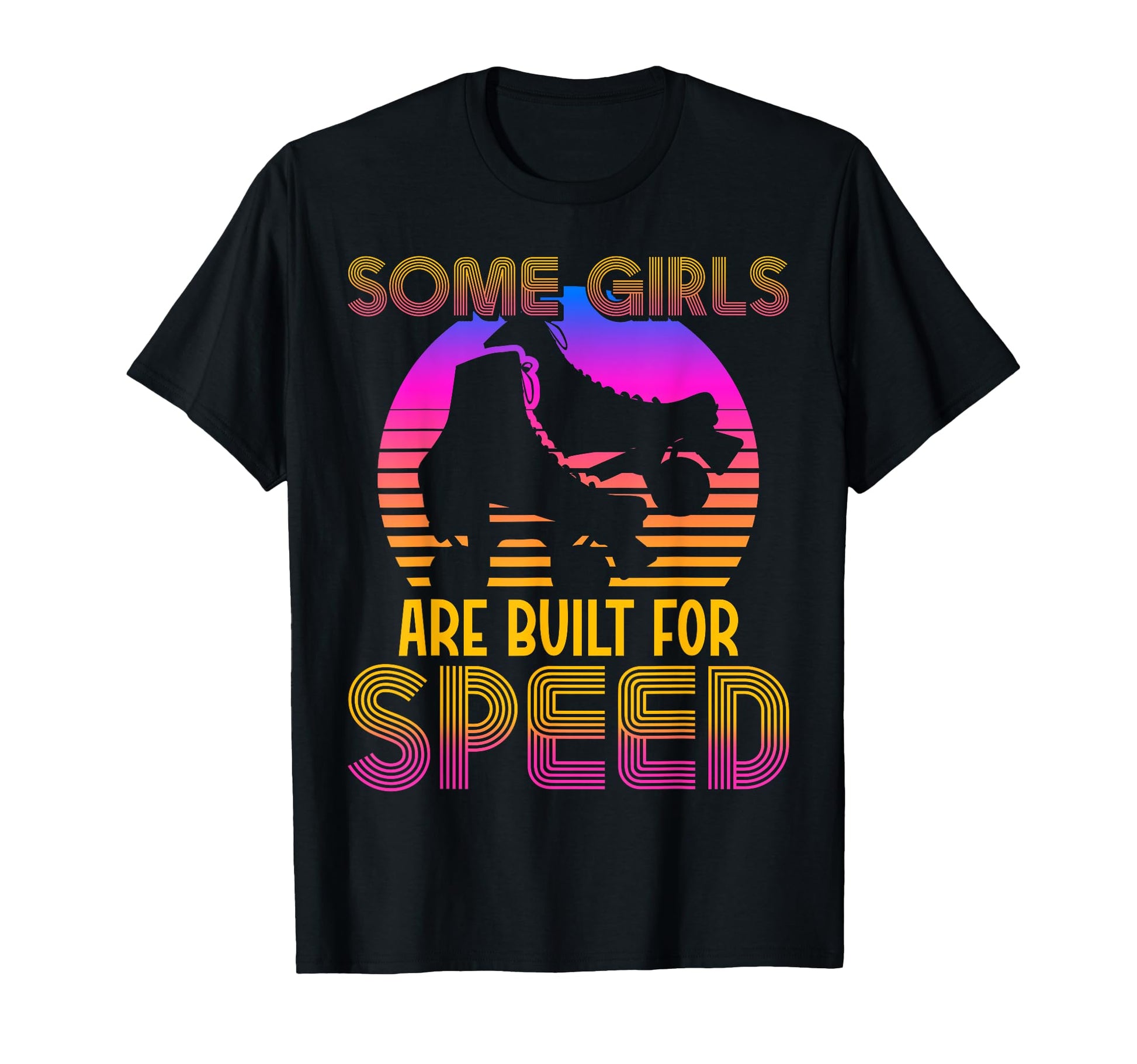 Roller Skating Skate 1970S Some Are T-Shirt - Streetwear Style Unisex - T-Shirt, Sweatshirt, Hoodie