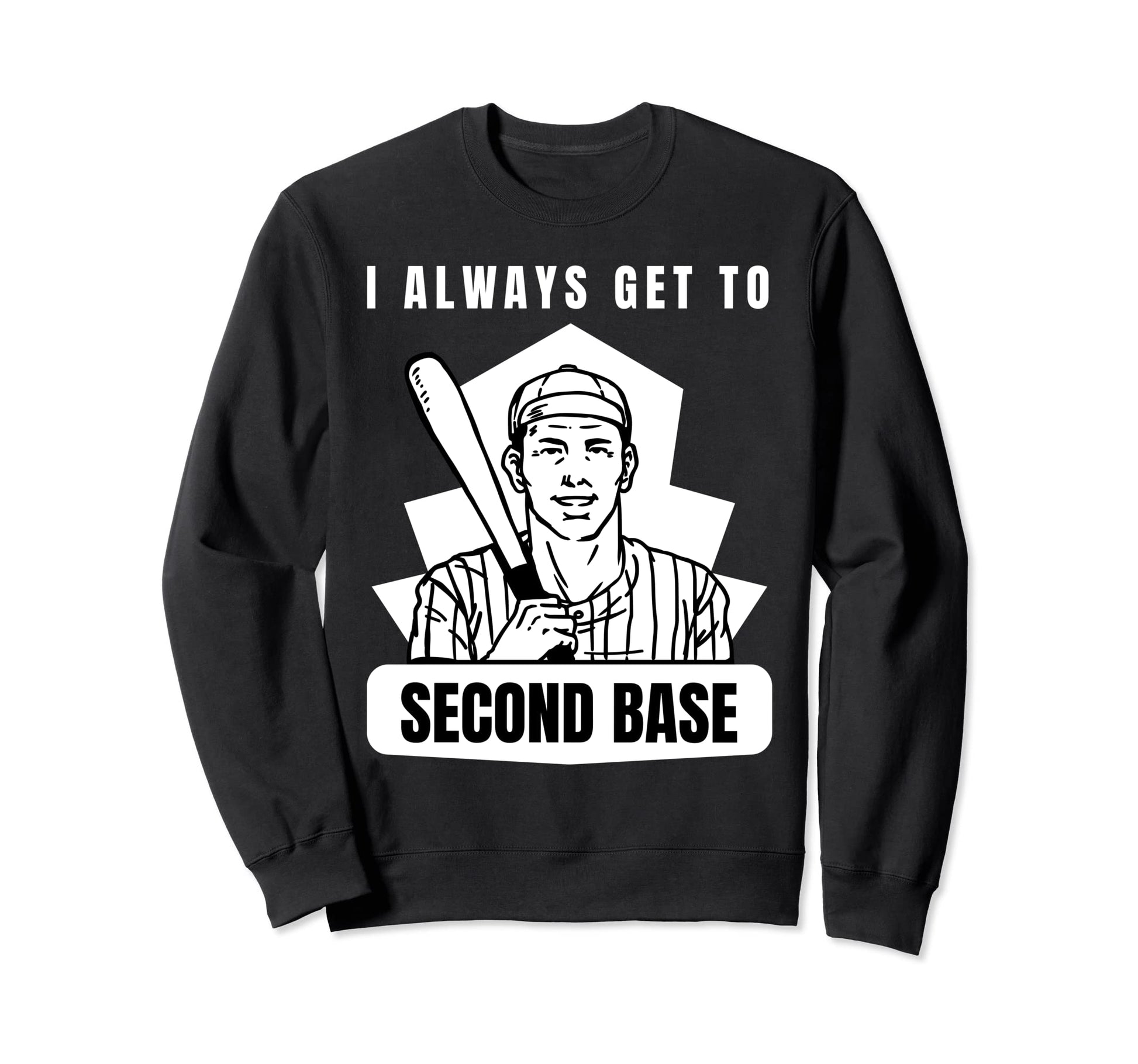 Funny Baseball Player Sweatshirt - Unique Graphic Men Women - T-Shirt, Sweatshirt, Hoodie