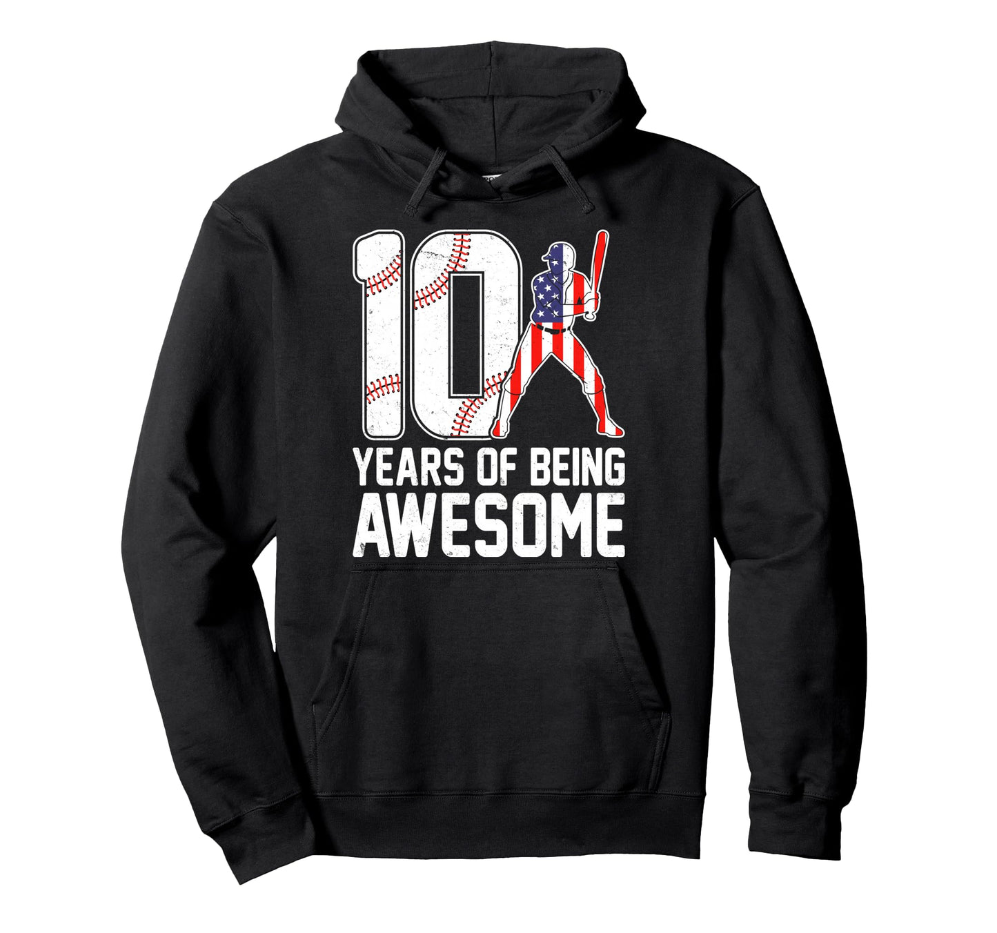 10 Years Being Awesome Baseball Usa Hoodie - Aesthetic Graphic Men Women - T-Shirt, Sweatshirt, Hoodie