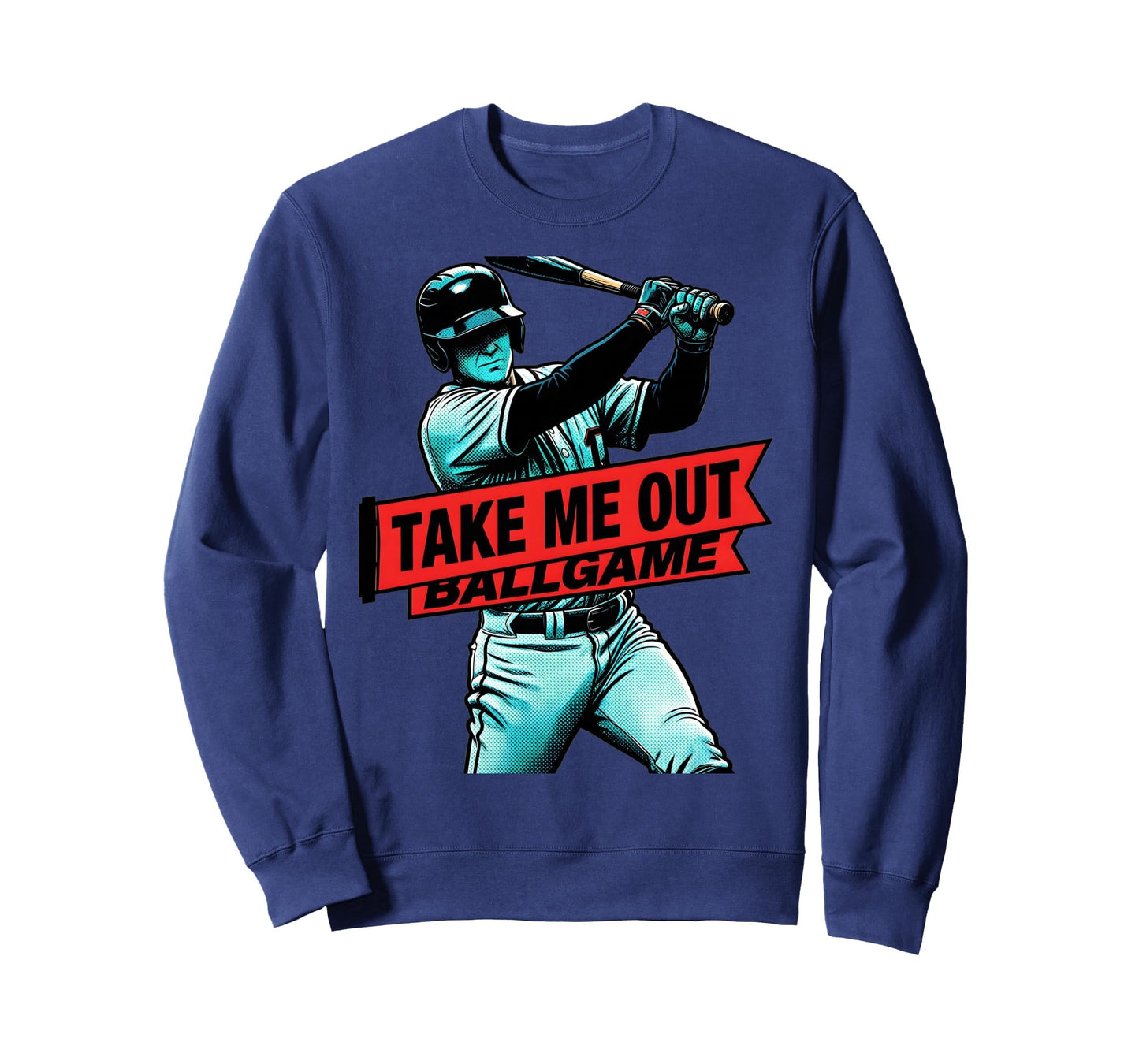 Take Me Out Ballgame Mens Baseball Sweatshirt - Streetwear Style Unisex - T-Shirt, Sweatshirt, Hoodie