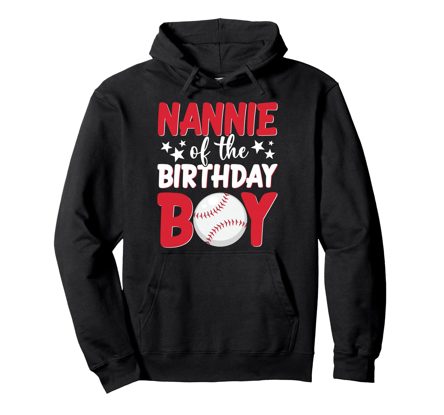 Baseball Nannie Birthday Family Matching Hoodie - Unique Graphic Unisex - T-Shirt, Sweatshirt, Hoodie