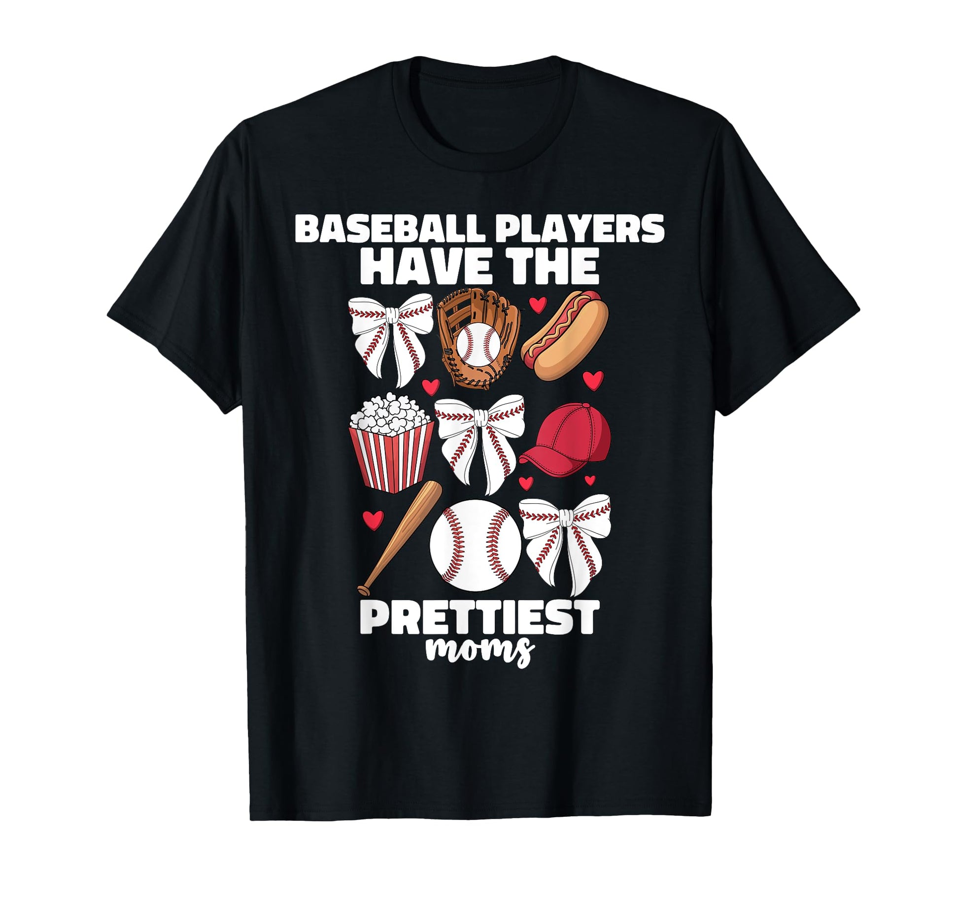 Baseball Players Have Prettiest Moms T-Shirt - Aesthetic Graphic Men Women - T-Shirt, Sweatshirt, Hoodie