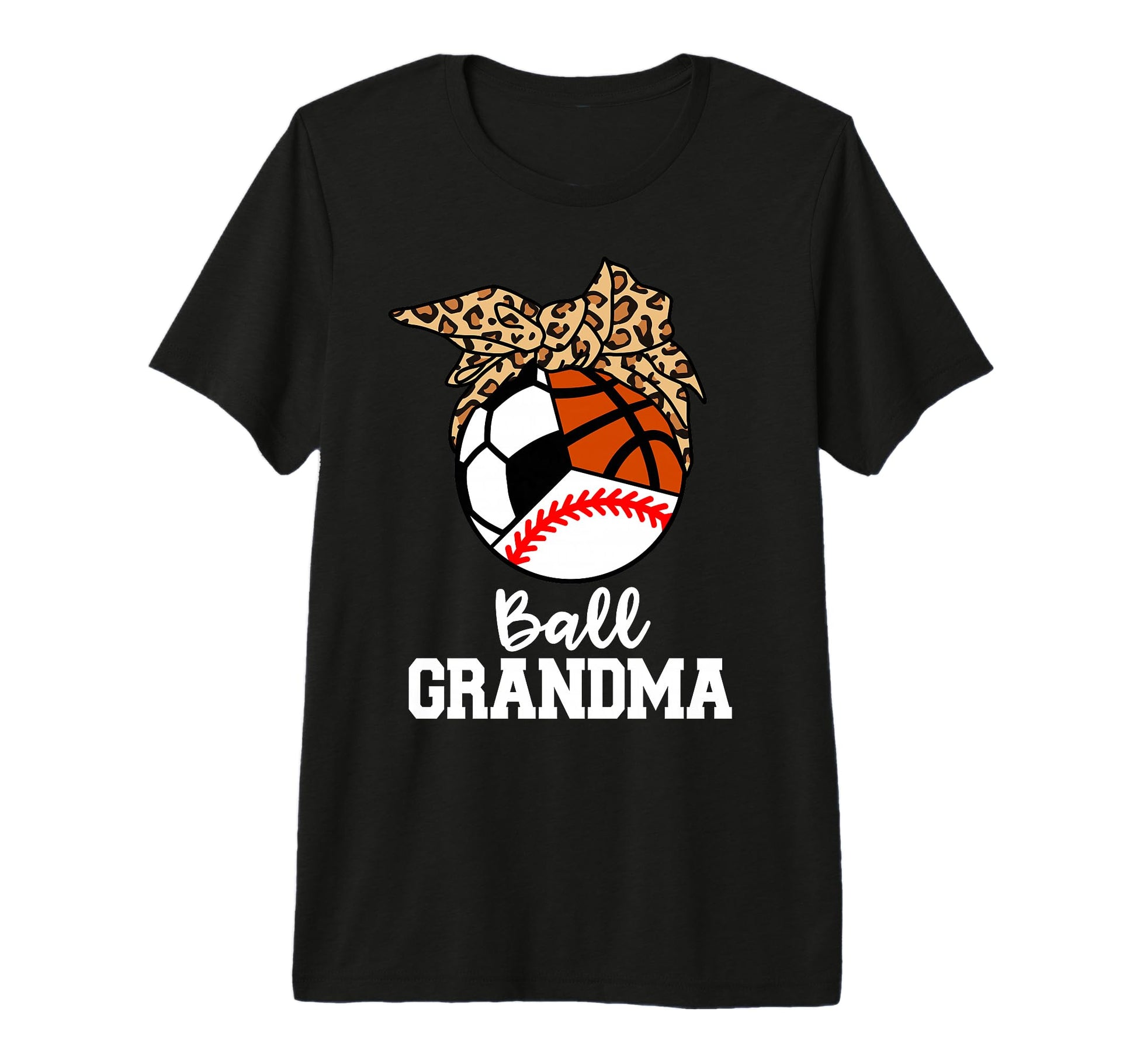 Ball Grandma Baseball Soccer T-Shirt - Novelty Apparel for Adults - T-Shirt, Sweatshirt, Hoodie