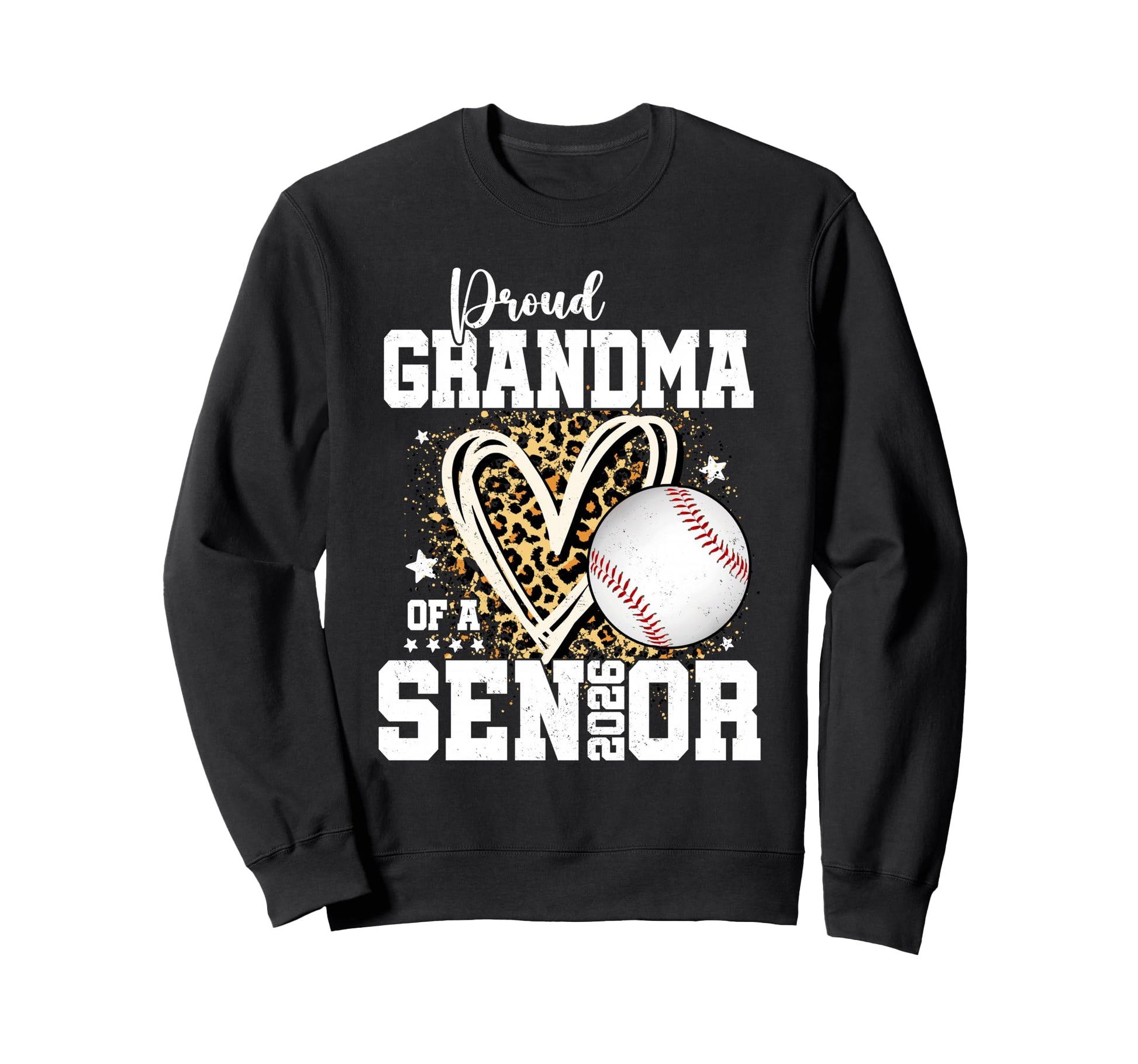 Proud Grandma 2026 Senior Baseball Sweatshirt - Novelty Apparel Unisex - T-Shirt, Sweatshirt, Hoodie