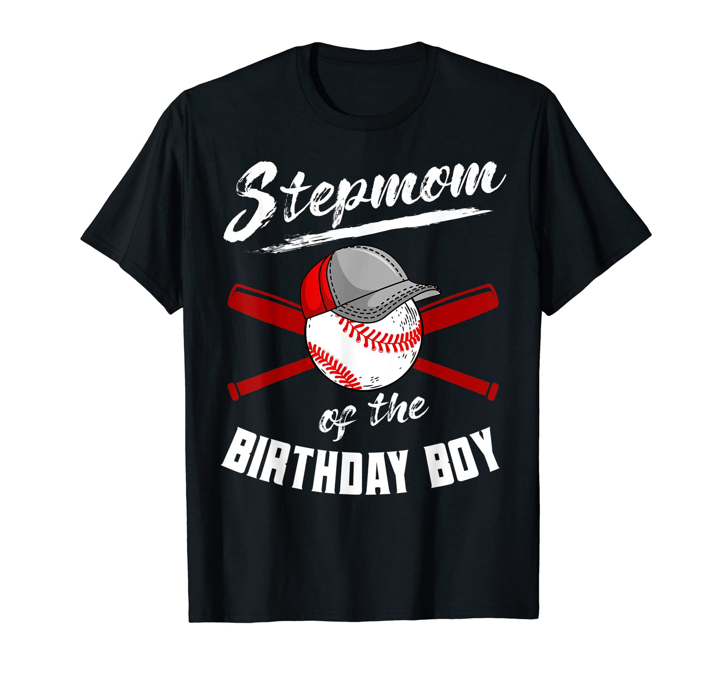 Stepmom Birthday Baseball Bday T-Shirt - Casual Everyday Wear Men Women - T-Shirt, Sweatshirt, Hoodie