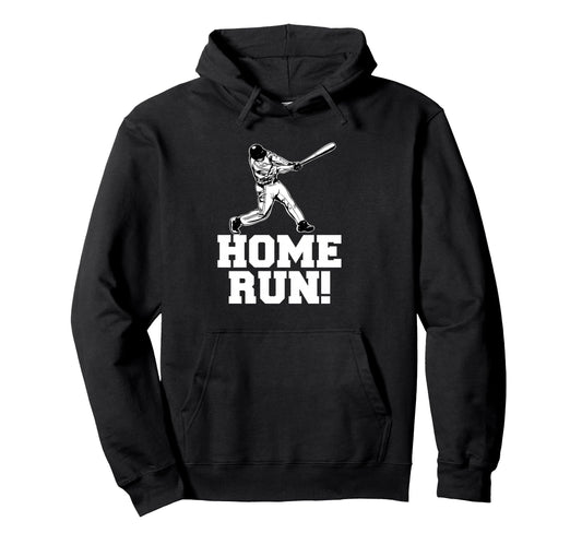 Baseball Home Run Hoodie - Graphic Print Men Women - T-Shirt, Sweatshirt, Hoodie
