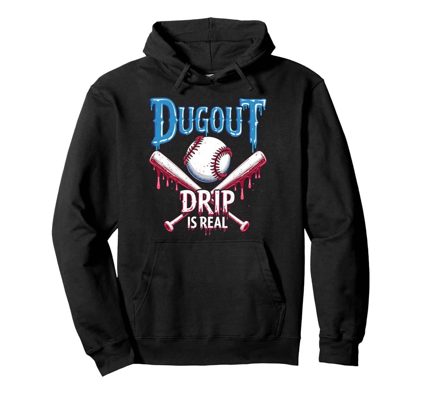 Dugout Drip Is Real Baseball Drip Hoodie - Custom Art Print Unisex - T-Shirt, Sweatshirt, Hoodie