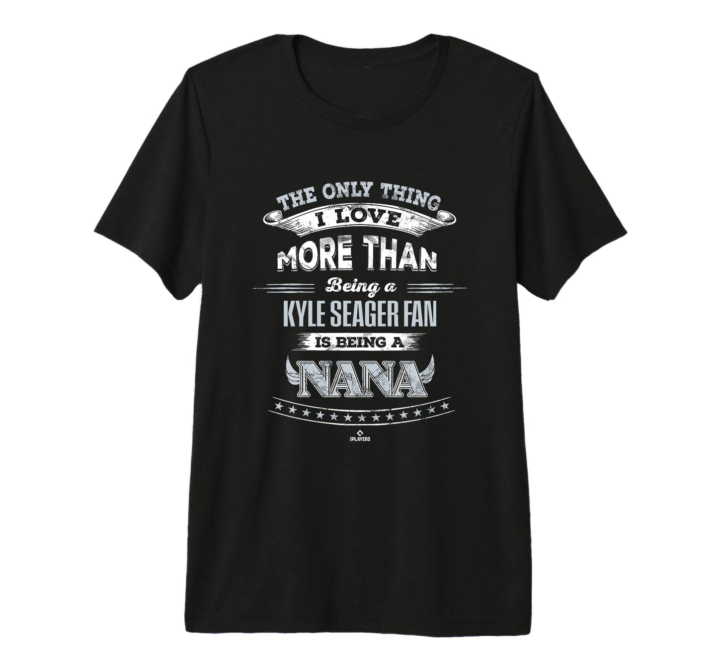 Only Thing I Love Kyle Seager Tri T-Shirt - Casual Everyday Wear Unisex - T-Shirt, Sweatshirt, Hoodie