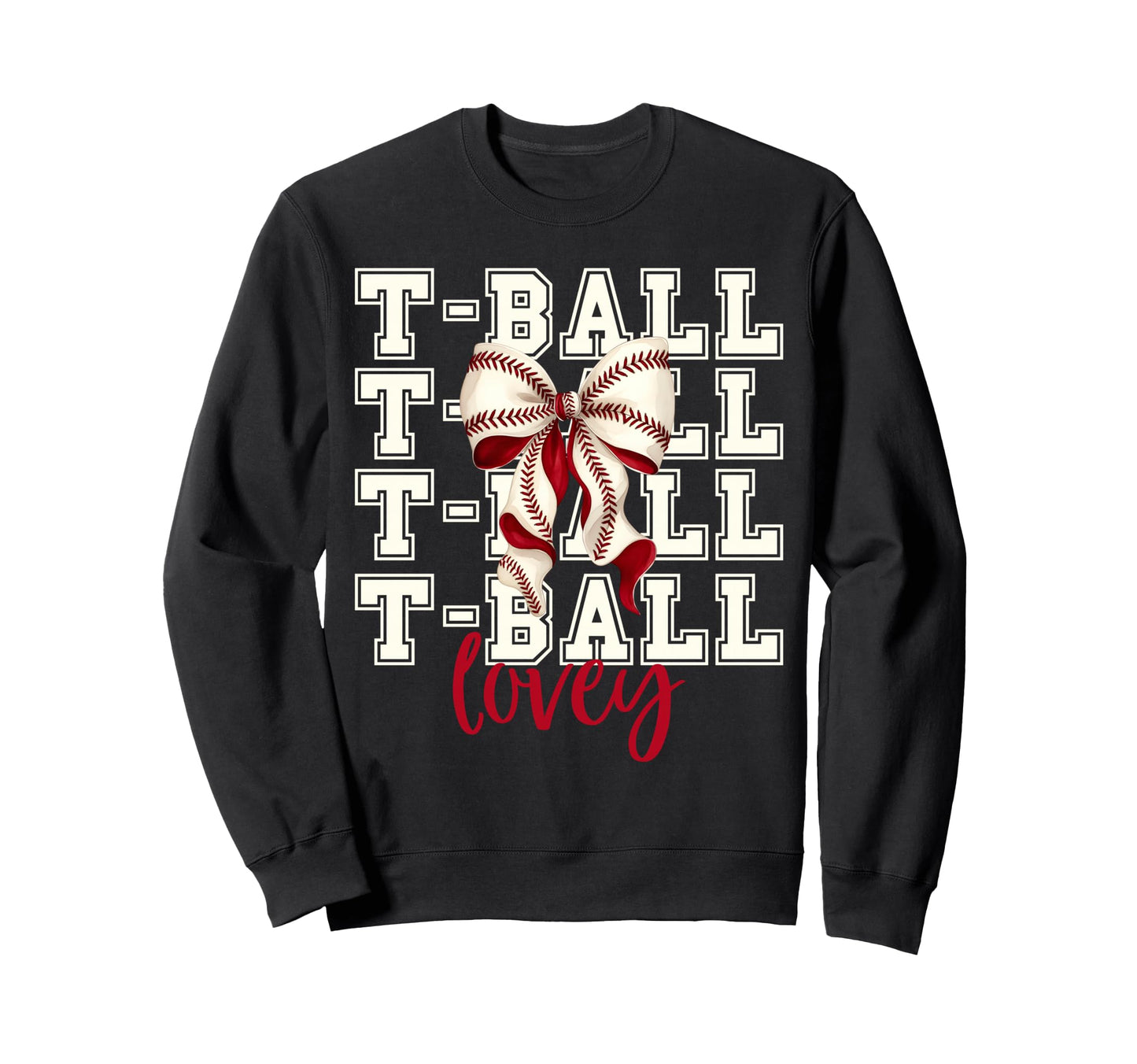 Tball Lovey Teeball T Ball Coquette Sweatshirt - Novelty Apparel Men Women - T-Shirt, Sweatshirt, Hoodie