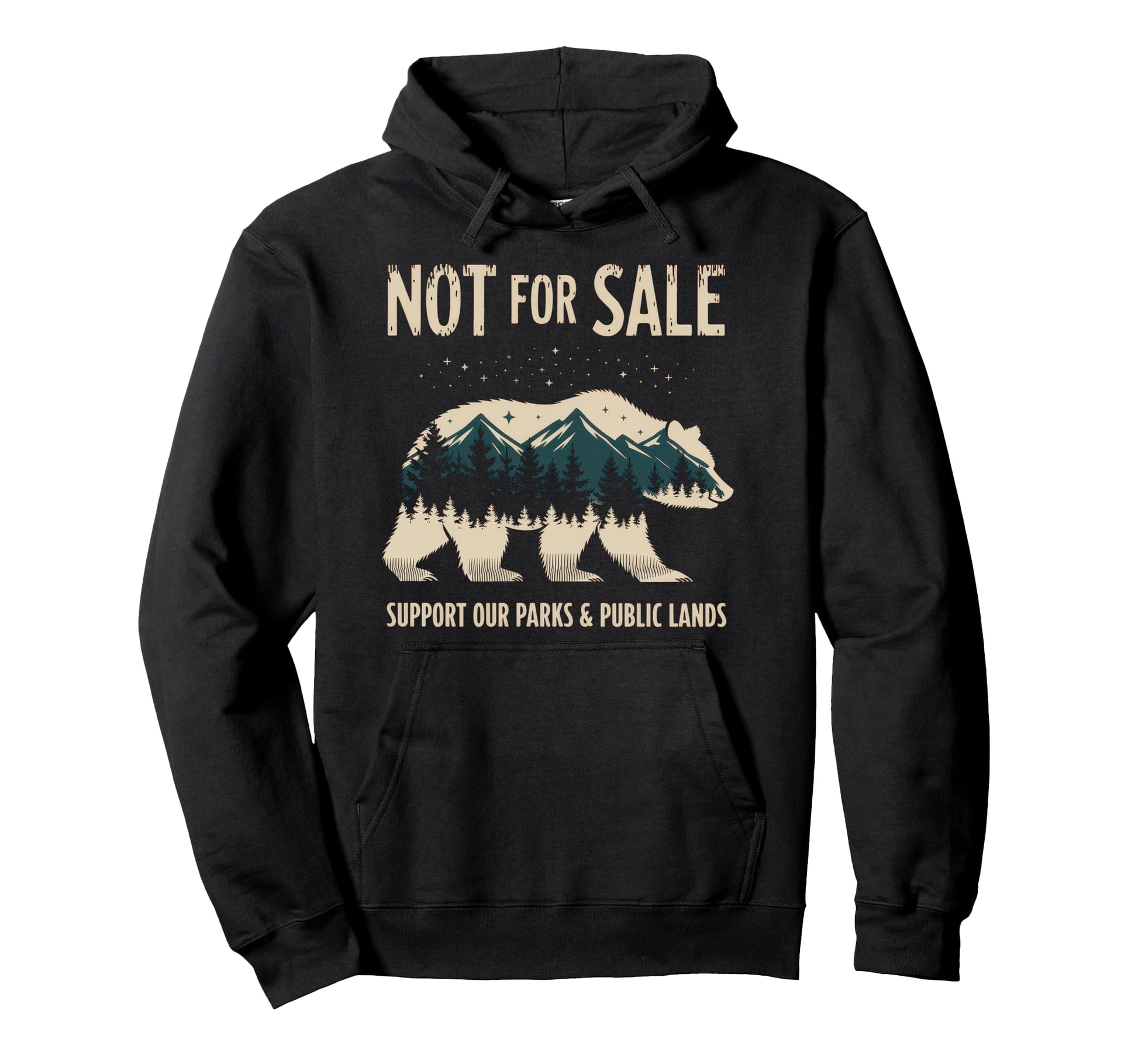 Not Sale Protect Our National Park Hoodie - Fun Novelty Design for Adults - T-Shirt, Sweatshirt, Hoodie