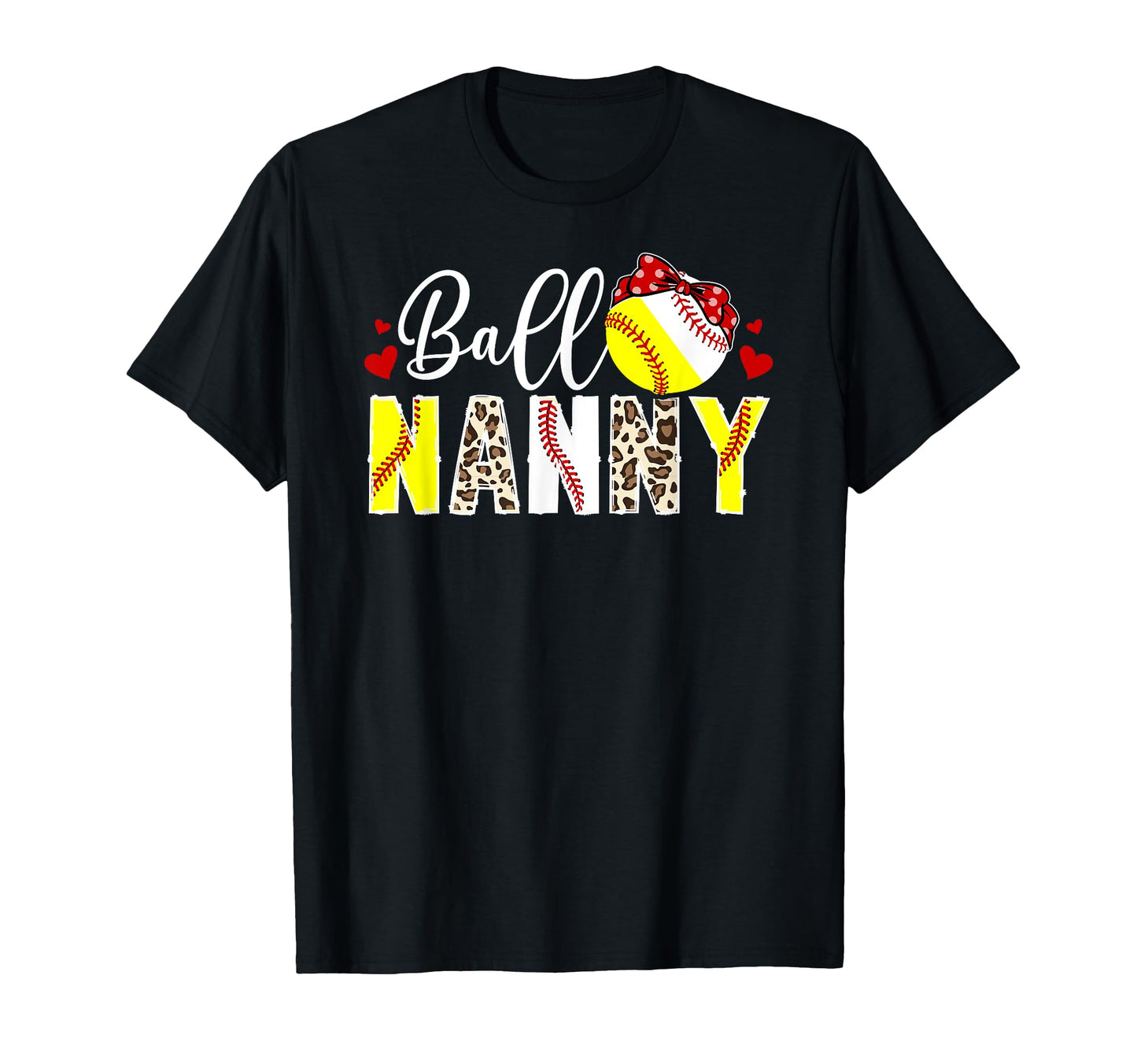 Ball Nanny Leopard Softball Baseball T-Shirt - Graphic Print Men Women - T-Shirt, Sweatshirt, Hoodie