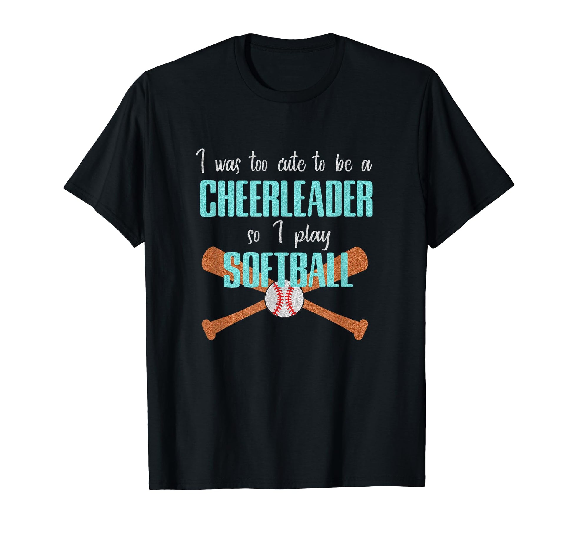 Too To Be Cheerleader So I Play T-Shirt - Streetwear Style for Adults - T-Shirt, Sweatshirt, Hoodie