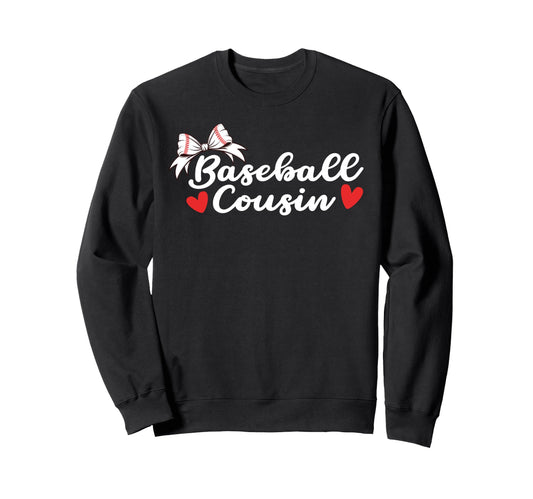 Baseball Cousin Coquette Baseball Sweatshirt - Novelty Apparel Unisex - T-Shirt, Sweatshirt, Hoodie