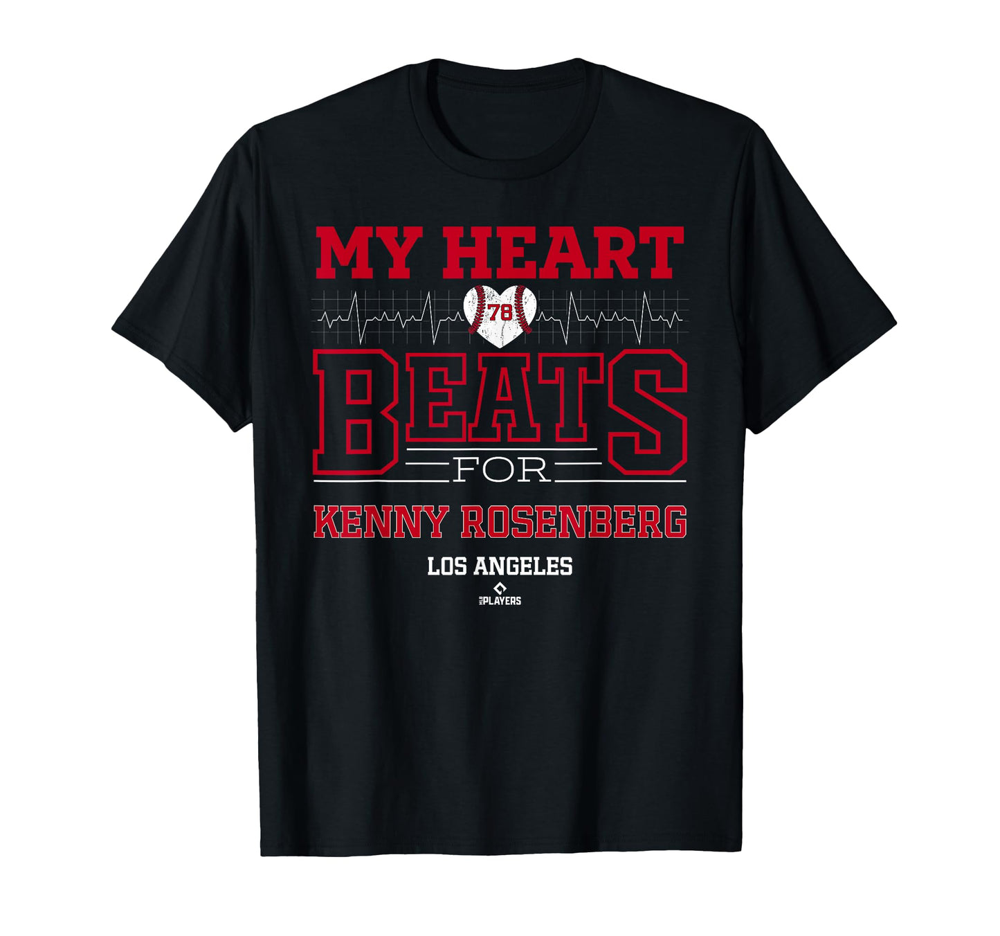 My Heart Beats Kenny Rosenberg Los T-Shirt - Streetwear Style Unisex - T-Shirt, Sweatshirt, Hoodie