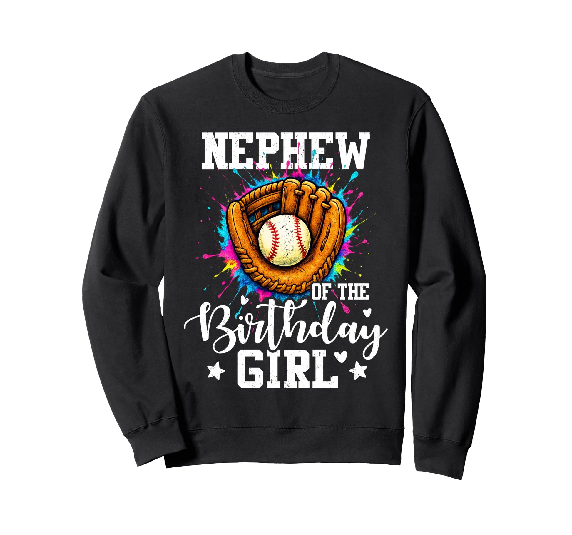 Nephew Birthday Baseball Sweatshirt - Fun Novelty Design Men Women - T-Shirt, Sweatshirt, Hoodie