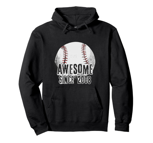 Awesome Since 2008 18 Year Old Hoodie - Casual Everyday Wear Men Women - T-Shirt, Sweatshirt, Hoodie