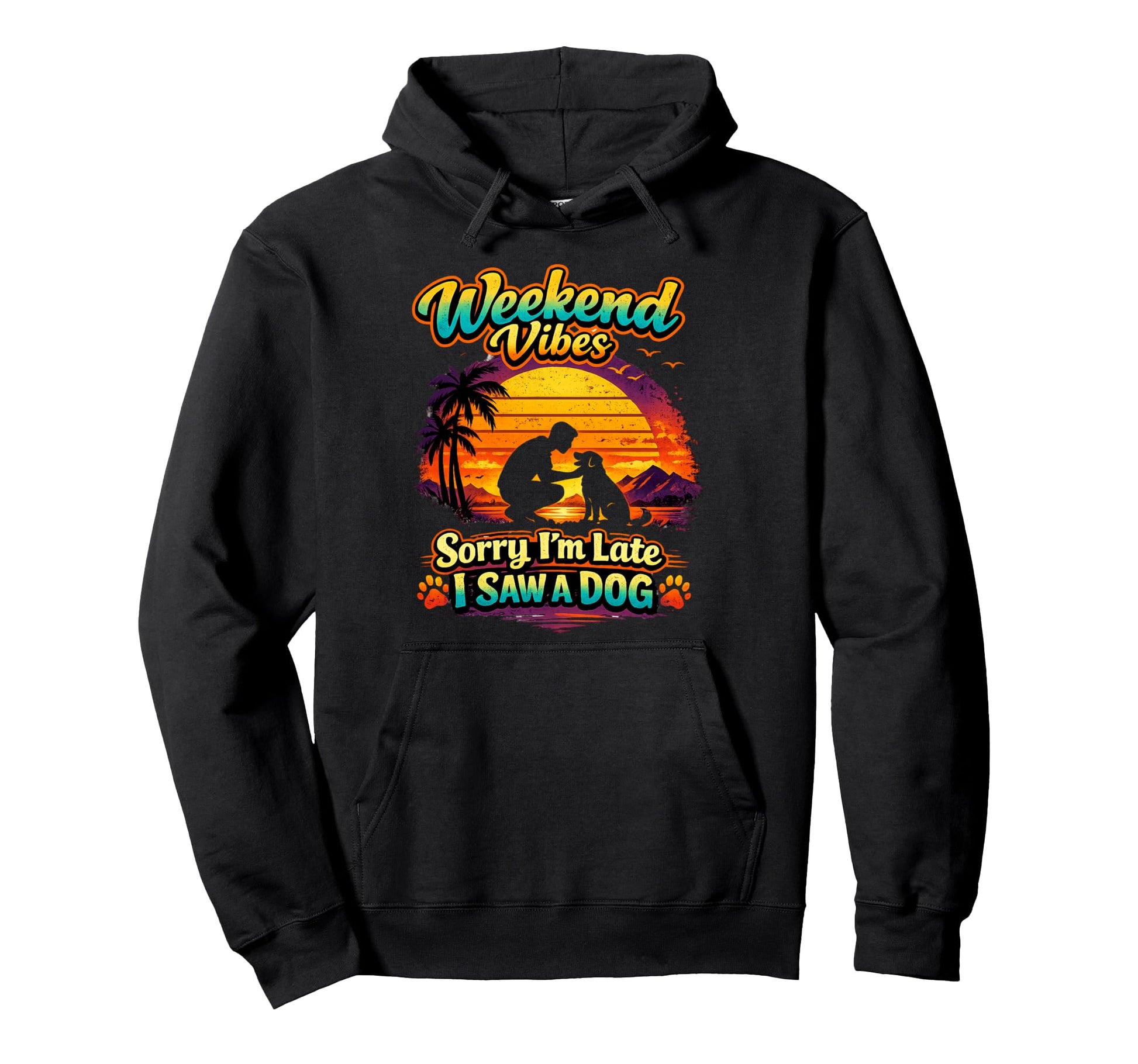 Weekend Vibes Dog Lover Funny Sunset Hoodie - Custom Art Print for Adults - T-Shirt, Sweatshirt, Hoodie