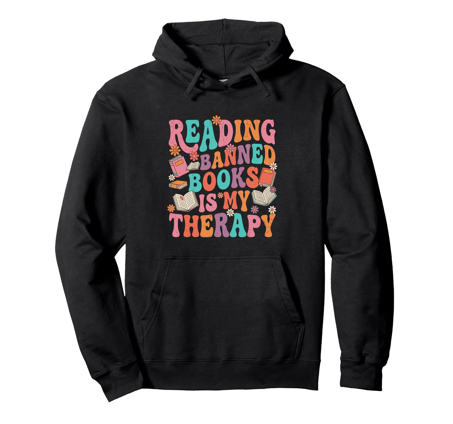 Reading Banned Books Is My Therapy Groovy Hoodie - Minimalist Print Unisex - T-Shirt, Sweatshirt, Hoodie