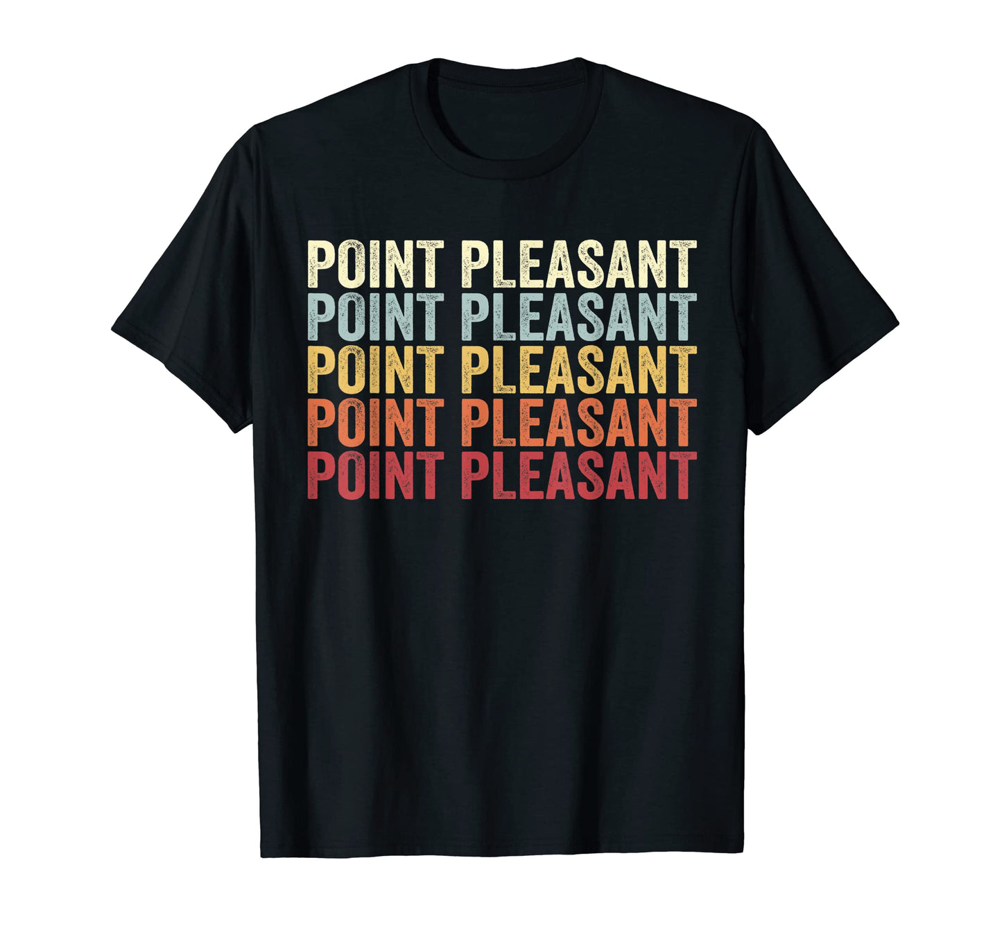 Point Pleasant West Virginia Point T-Shirt - Streetwear Style Men Women - T-Shirt, Sweatshirt, Hoodie