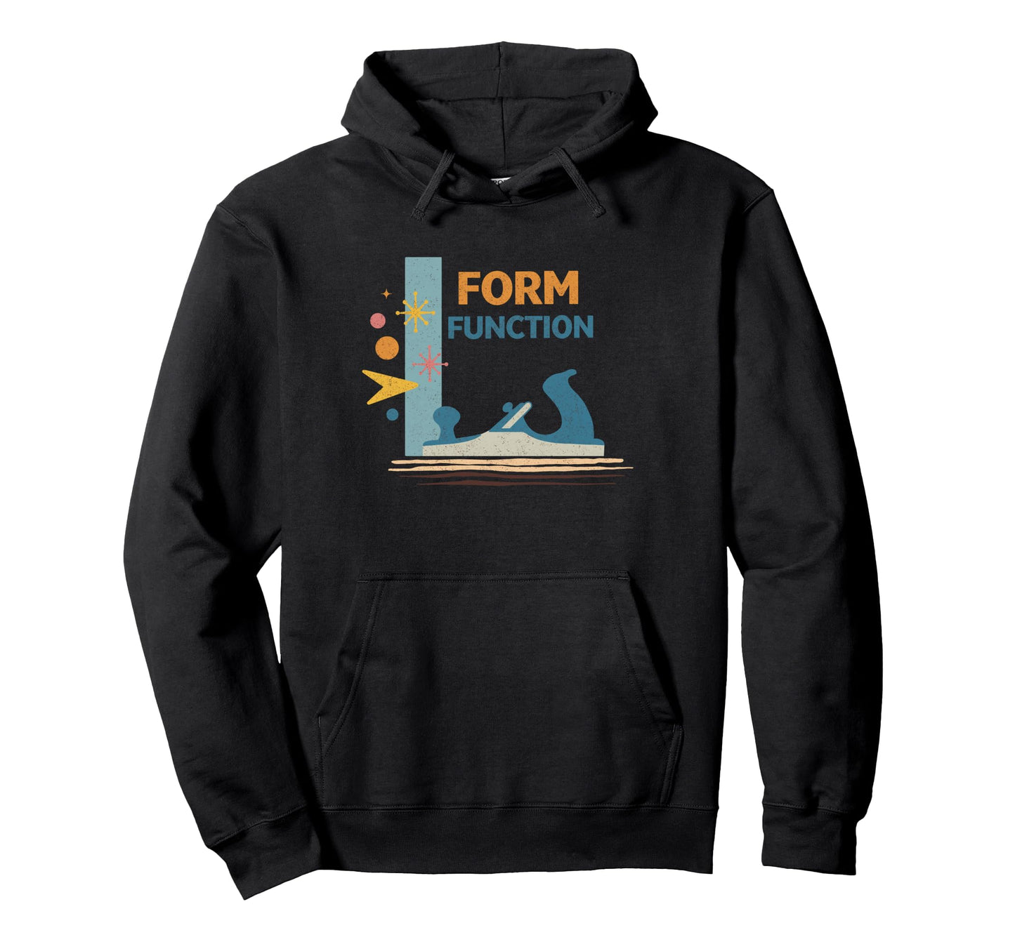 Form Function Woodworking Maker Hoodie - Custom Art Print Unisex - T-Shirt, Sweatshirt, Hoodie