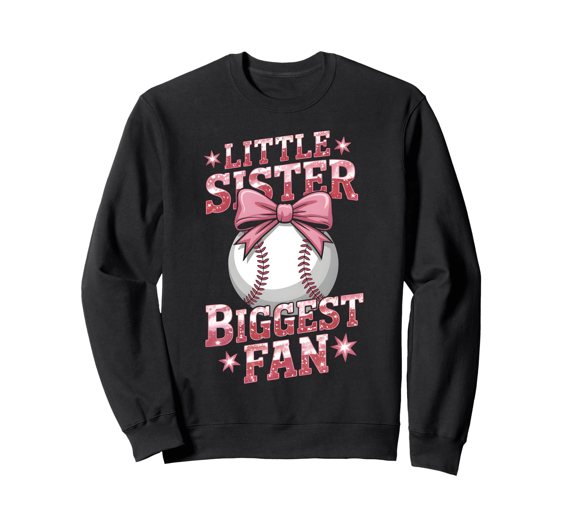 Baseball Little Sister Biggest Sweatshirt - Fun Novelty Design Men Women - T-Shirt, Sweatshirt, Hoodie