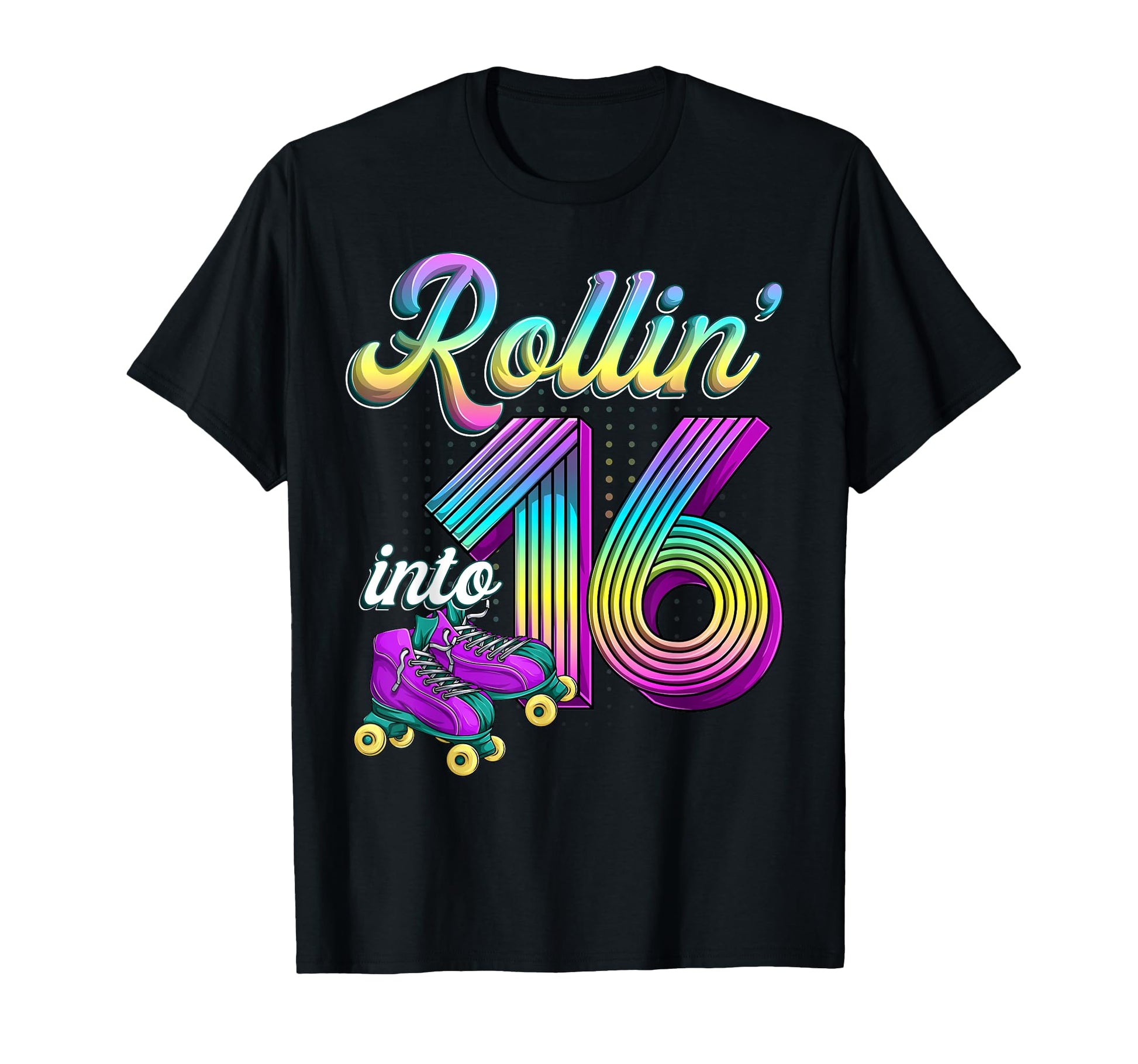 Rolling Into 16 Roller Skates 16Th T-Shirt - Novelty Apparel Men Women - T-Shirt, Sweatshirt, Hoodie