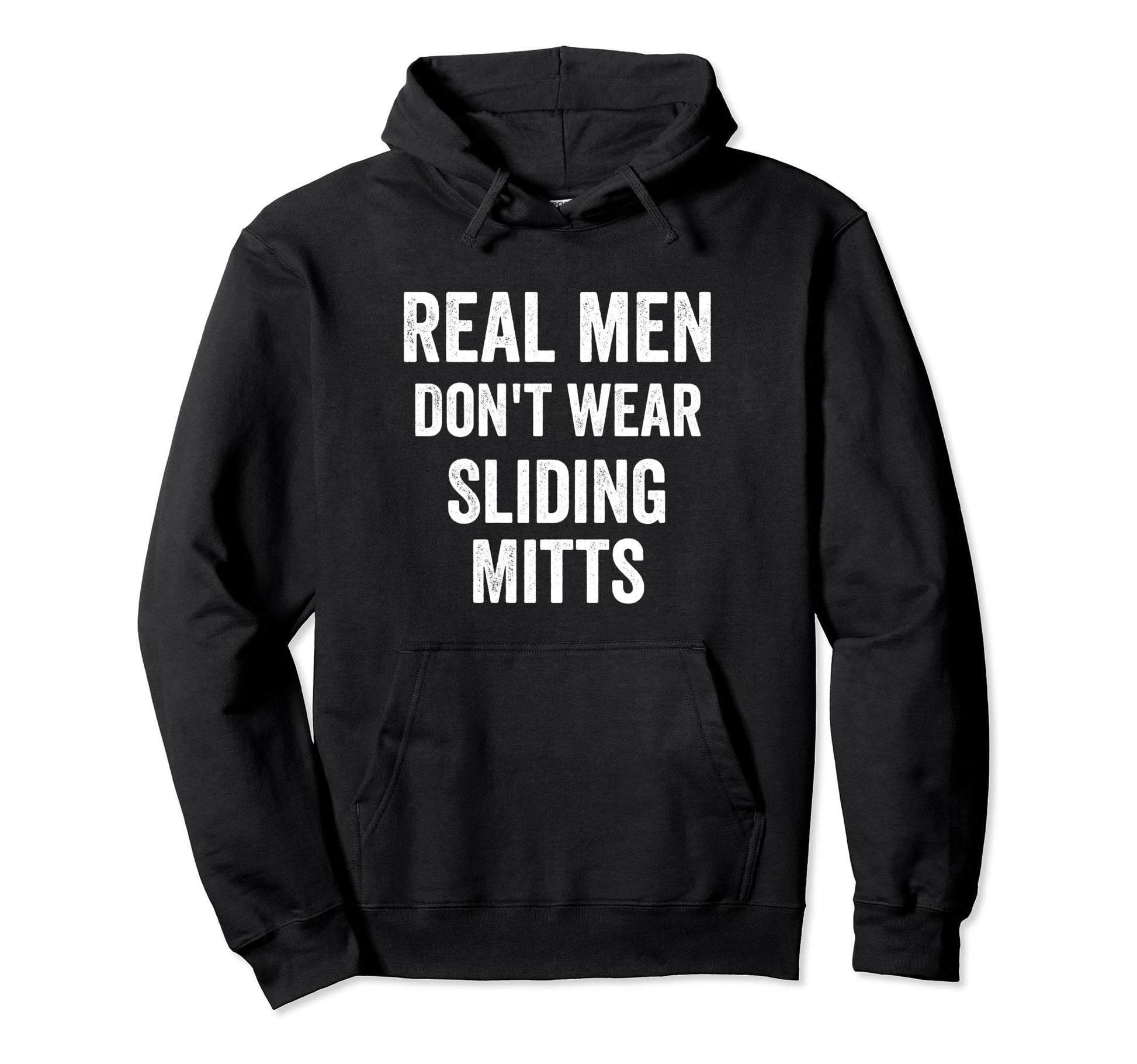 Funny Real Dont Wear Sliding Mitts Hoodie - Minimalist Print for Adults - T-Shirt, Sweatshirt, Hoodie